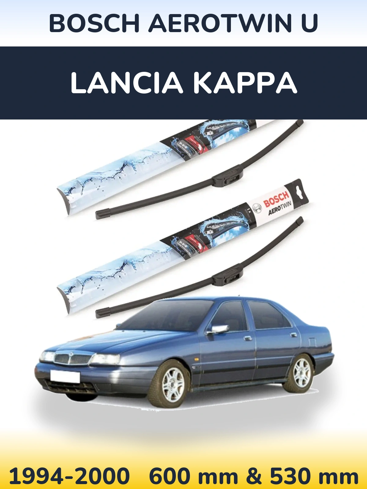 Front wiper blade set BOSCH AeroTwin U 600 & 530 mm for Lancia Kappa 1994-2000