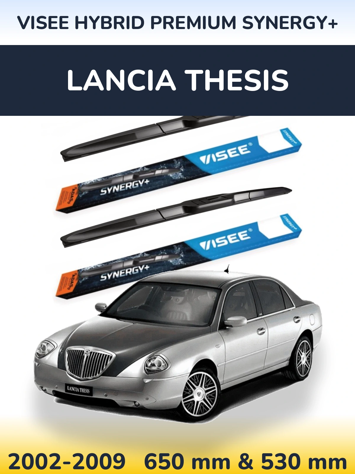 Front wiper blade set VISEE HYBRID PREMIUM SYNERGY+ 650 & 530 mm for Lancia Thesis 2002-2009