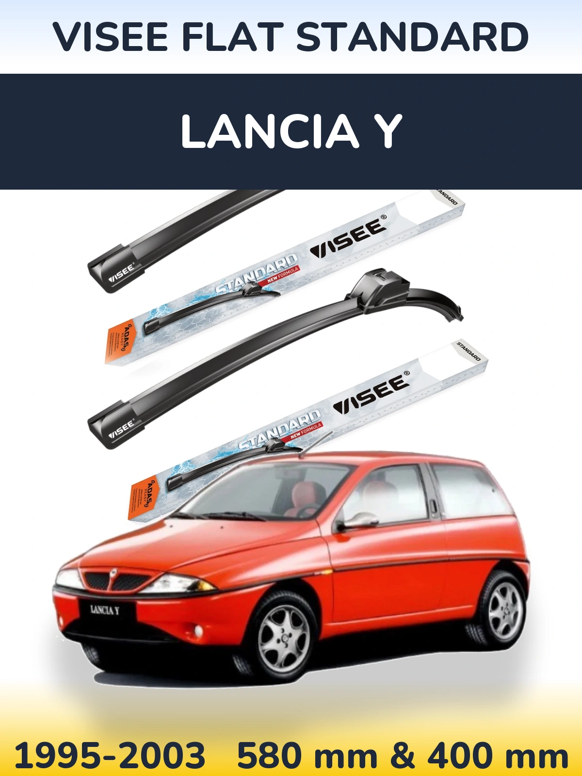 Front wiper blade set VISEE FLAT STANDARD 580 & 400 mm for Lancia Y 1995-2003