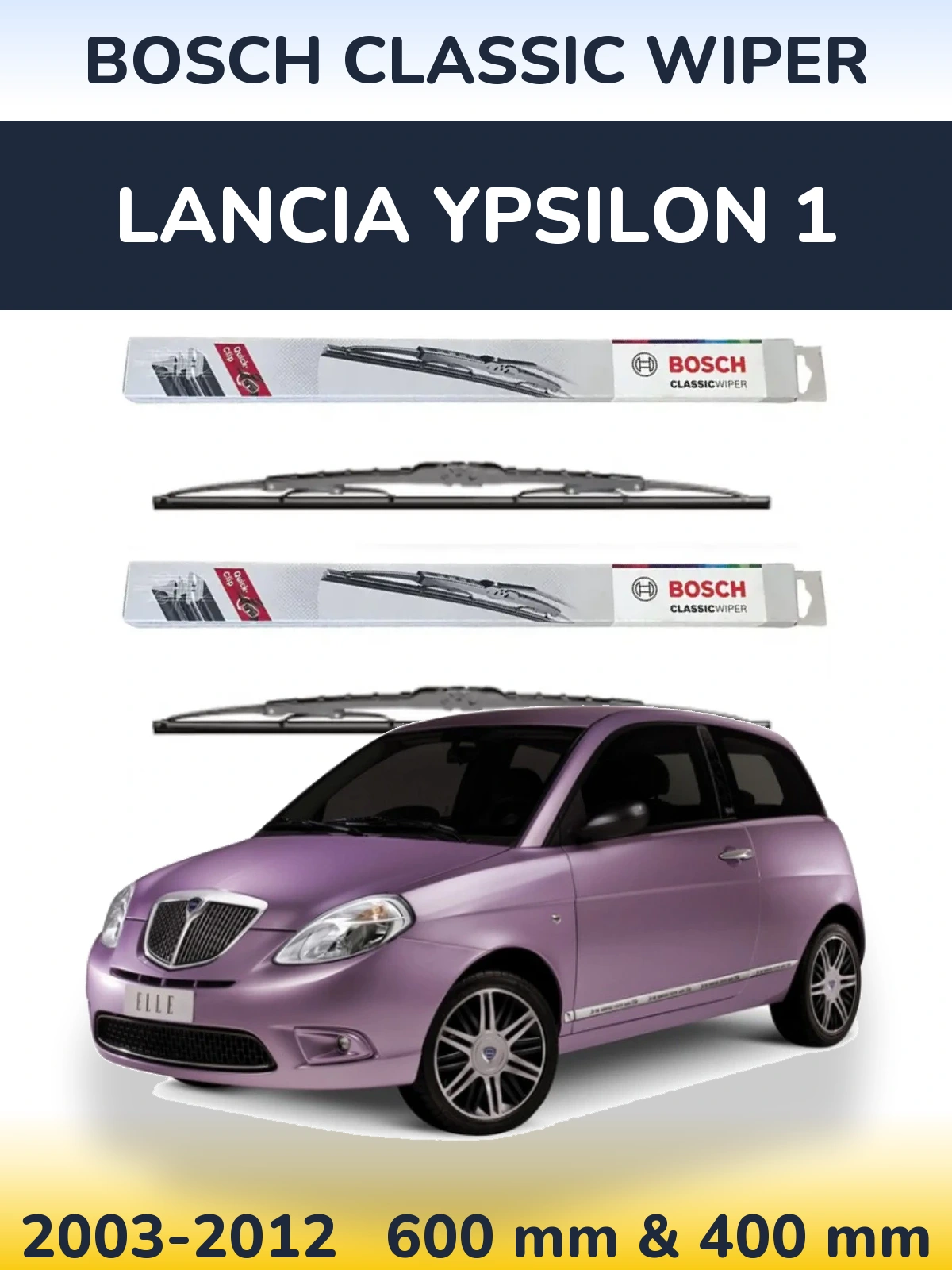 Комплект передніх щіток BOSCH Classic Wiper 600 & 400 мм для Lancia Ypsilon 1 2003-2012