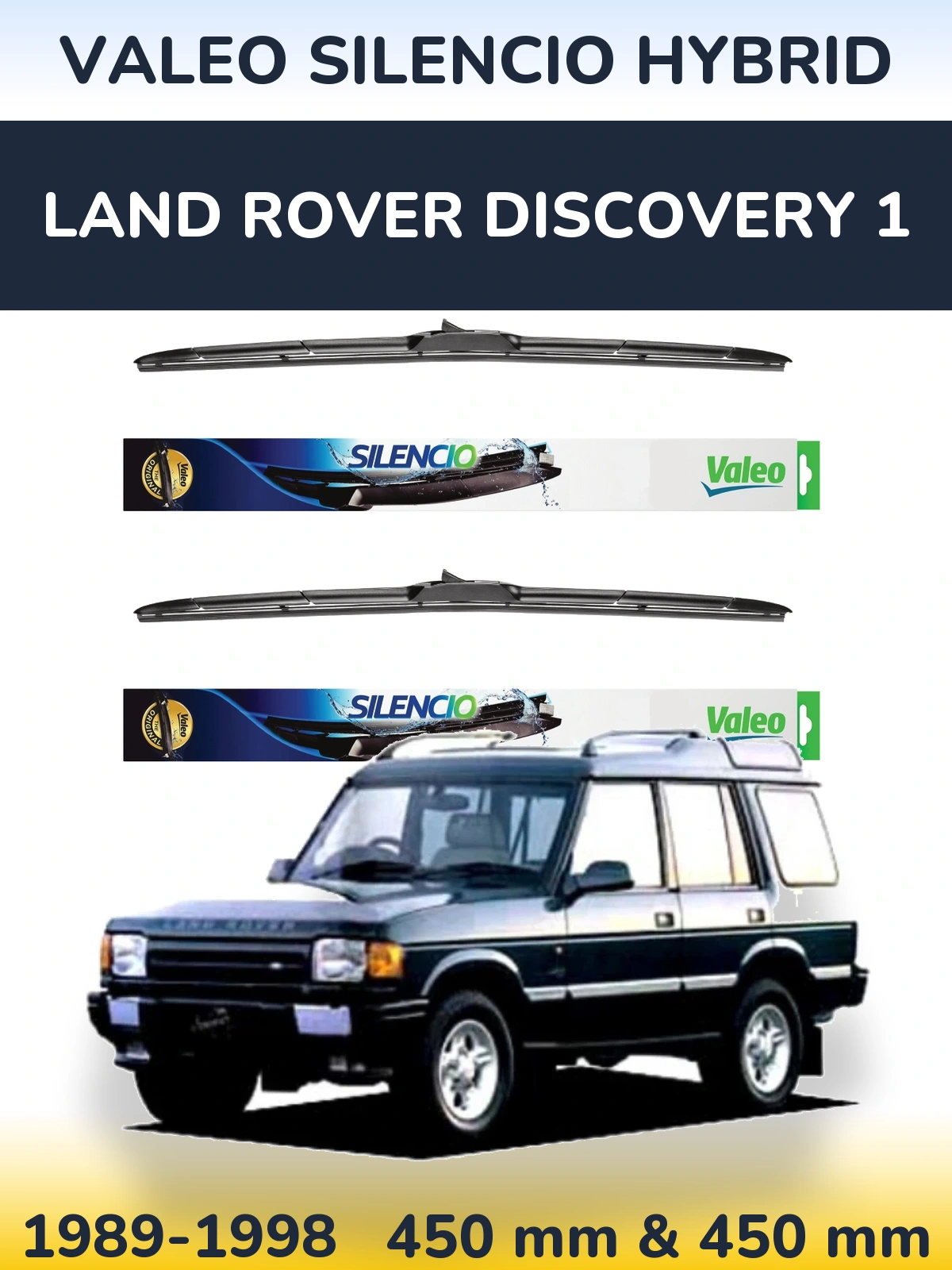 Front wiper blade set Valeo Silencio Hybrid 450 & 450 mm for Land Rover Discovery 1 1989-1998