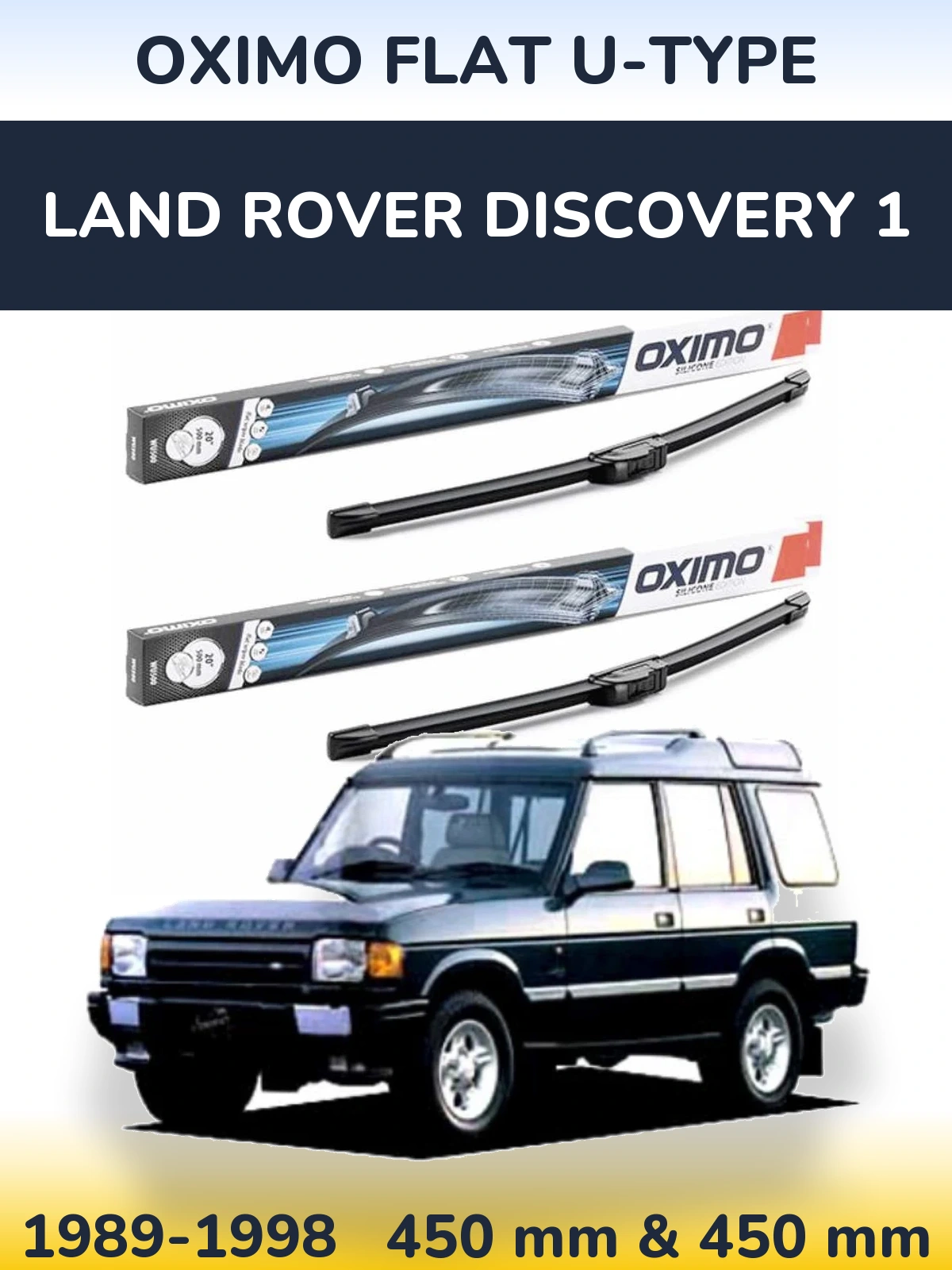 Front wiper blade set Oximo Flat U-type 450 & 450 mm for Land Rover Discovery 1 1989-1998