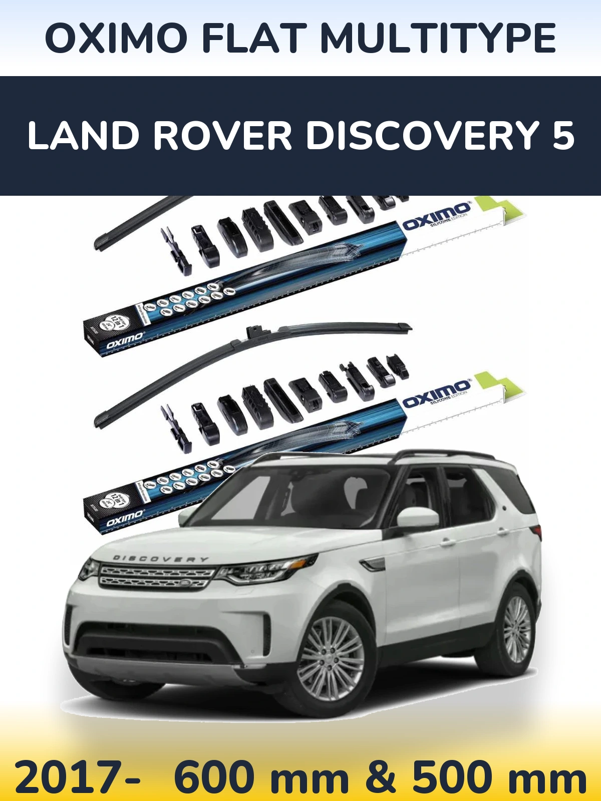 Front wiper blade set Oximo Flat MultiTipse 600 & 500 mm for Land Rover Discovery 5 2017-2026