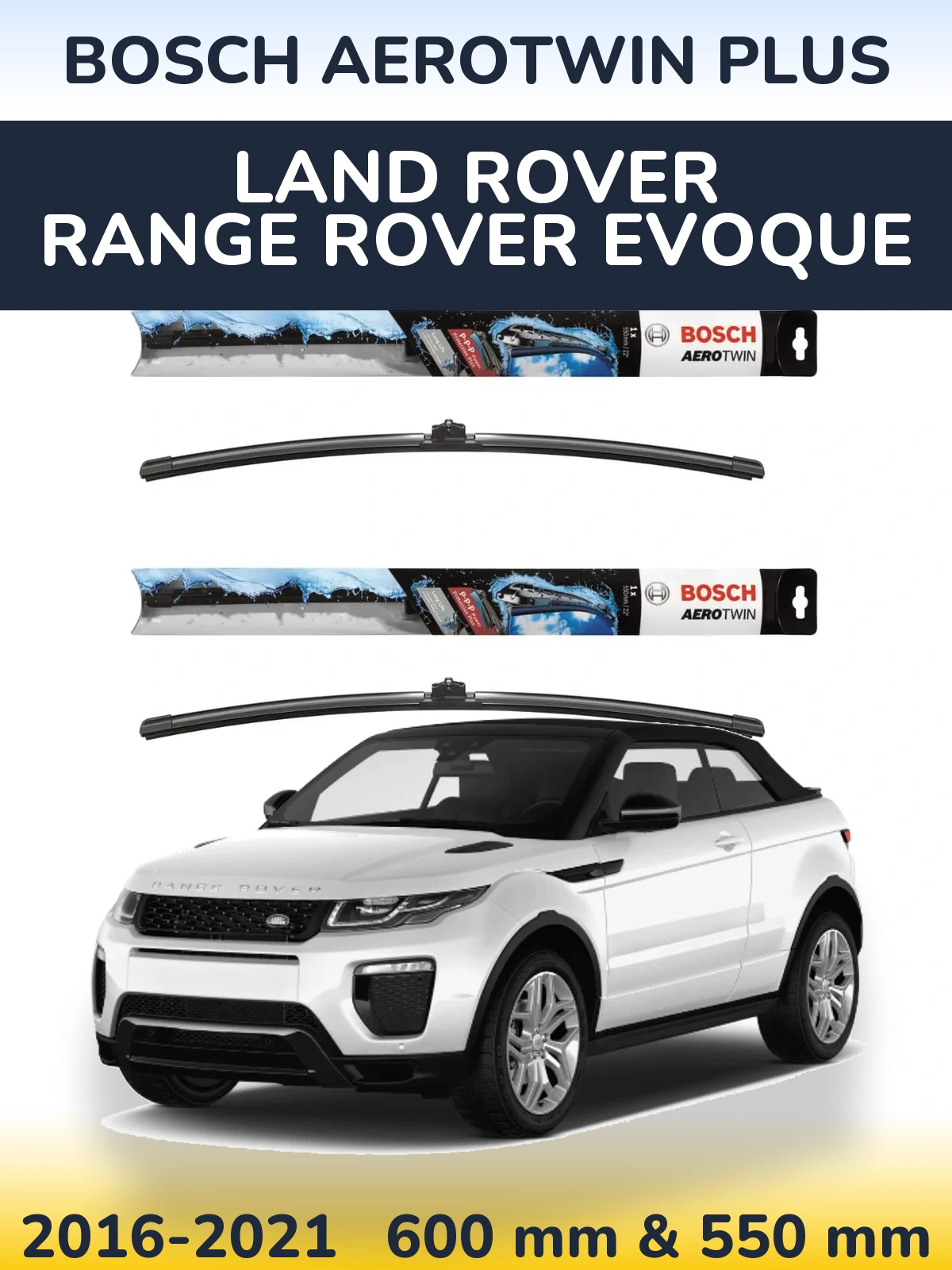 Комплект передніх щіток BOSCH AeroTwin Plus 600 & 550 мм для Land Rover Range Rover  Evoque 2016-2021