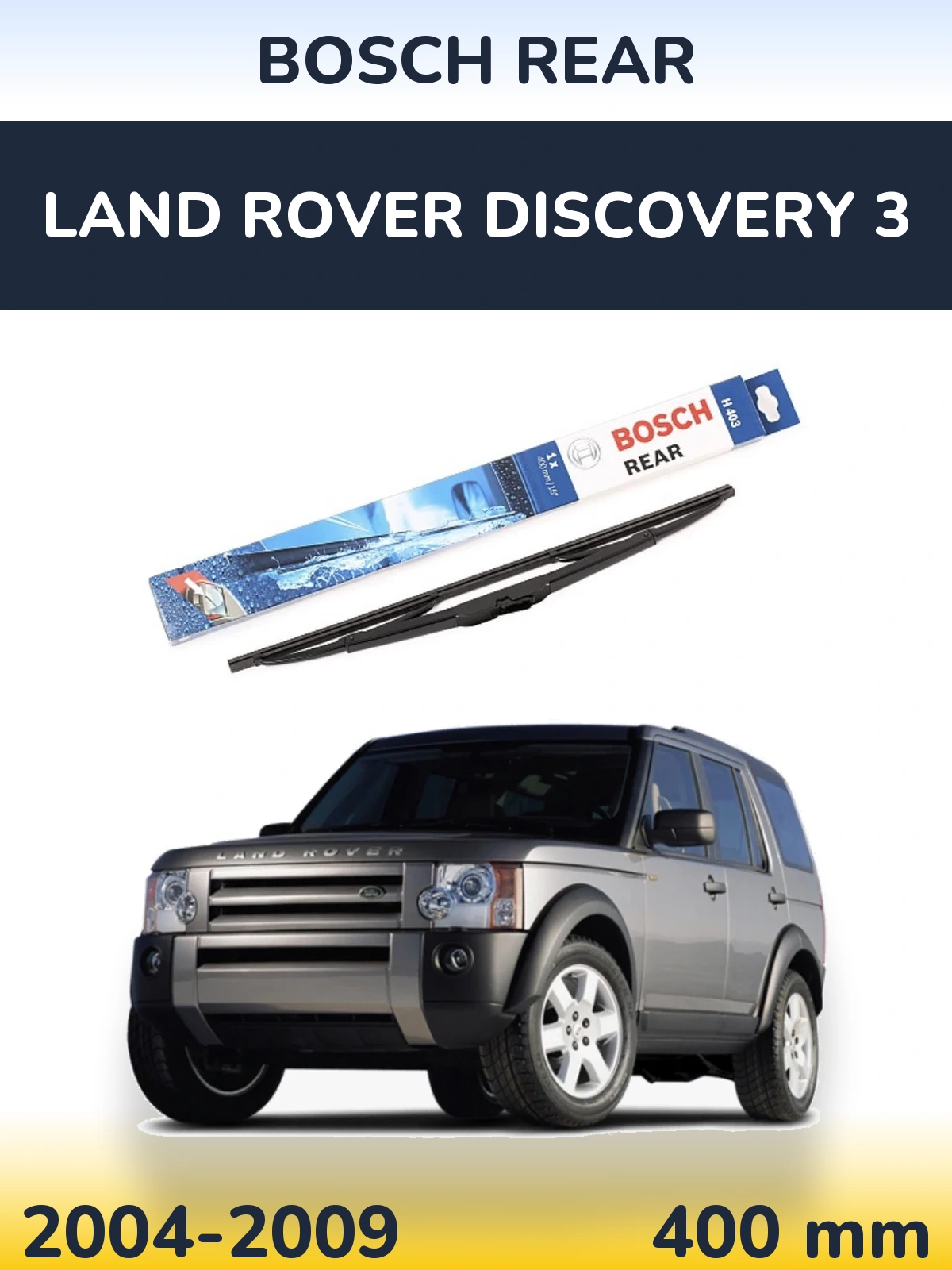 Rear wiper blade BOSCH Rear 400 mm for Land Rover Discovery 3 2004-2009