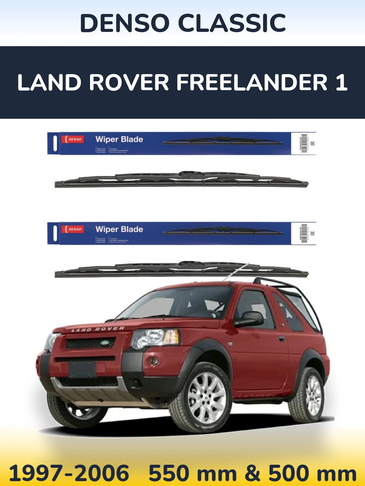 Front wiper blade set Denso Classic 550 & 500 mm for Land Rover Freelander 1 1997-2006