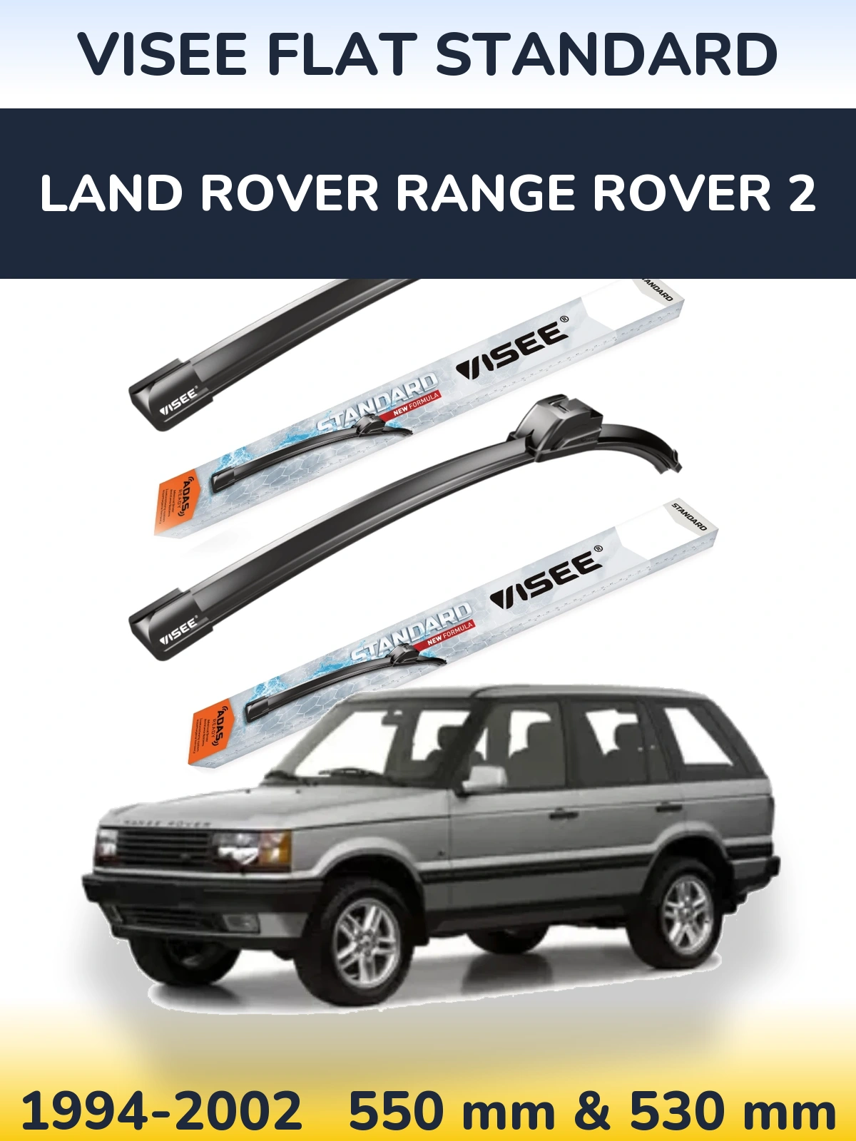 Front wiper blade set VISEE FLAT STANDARD 550 & 530 mm for Land Rover Range Rover 2 1994-2002
