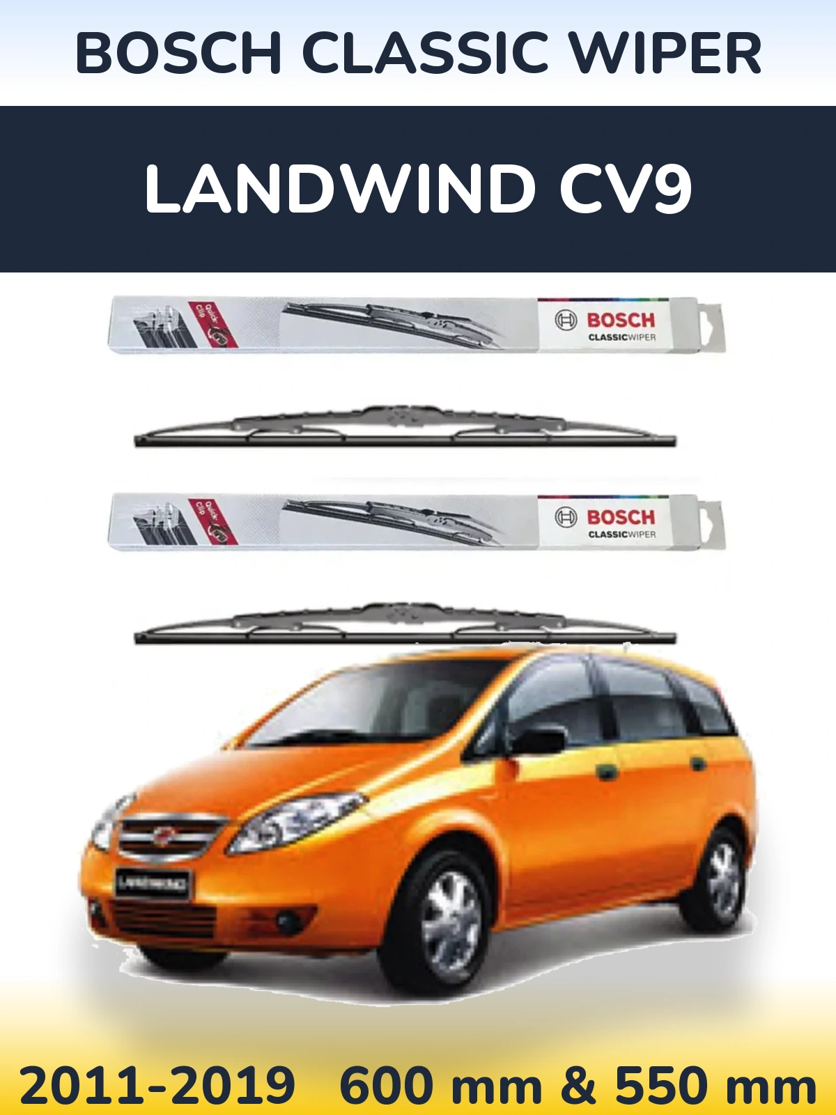 Front wiper blade set BOSCH Classic Wiper 600 & 550 mm for Landwind CV9 2011-2019