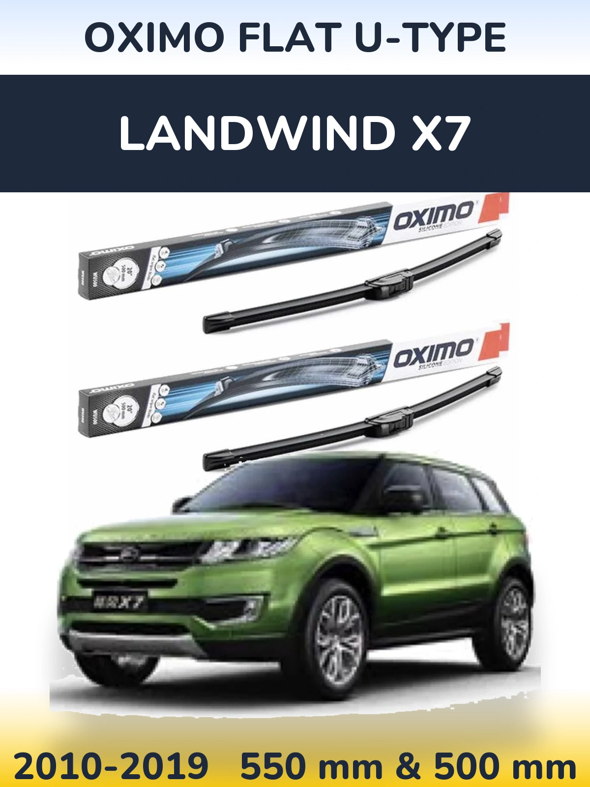 Front wiper blade set Oximo Flat U-type 550 & 500 mm for Landwind X7 2010-2019