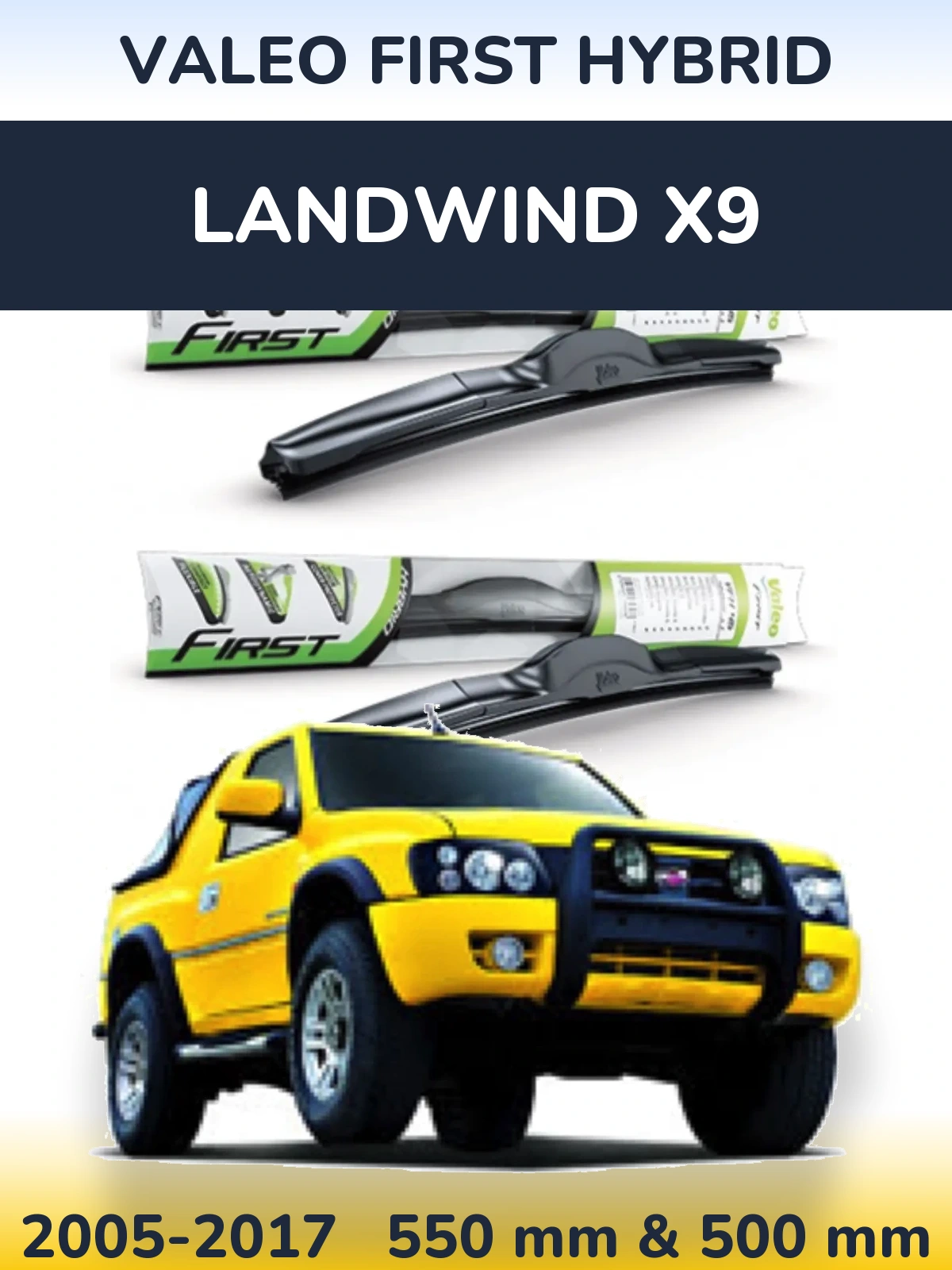 Front wiper blade set Valeo First Hybrid 550 & 500 mm for Landwind X9 2005-2017
