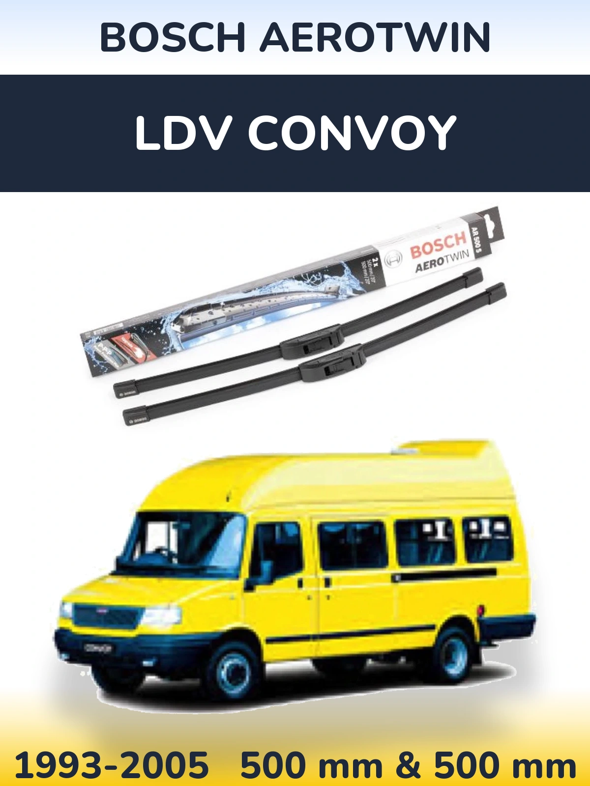 Front wiper blade set BOSCH AeroTwin 500 & 500 mm for LDV Convoy 1993-2005