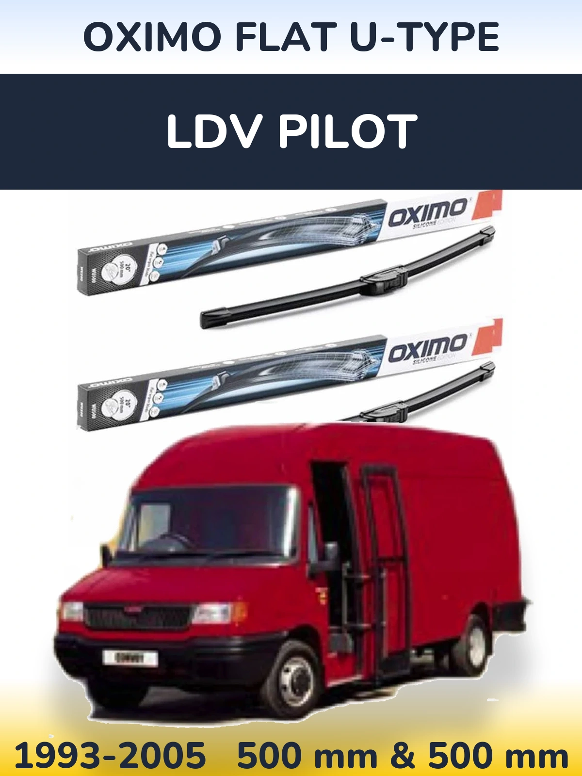 Комплект передніх щіток Oximo Flat U-type 500 & 500 мм для LDV Pilot 1993-2005