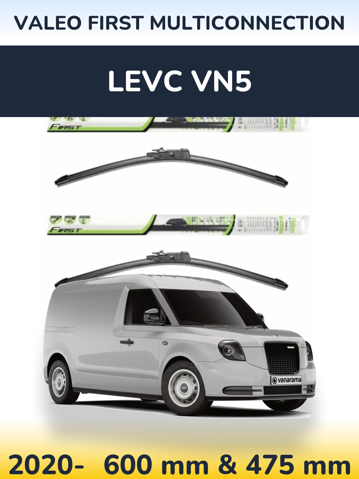 Front wiper blade set Valeo First MultiConnection 600 & 475 mm for LEVC VN5 2020-2026
