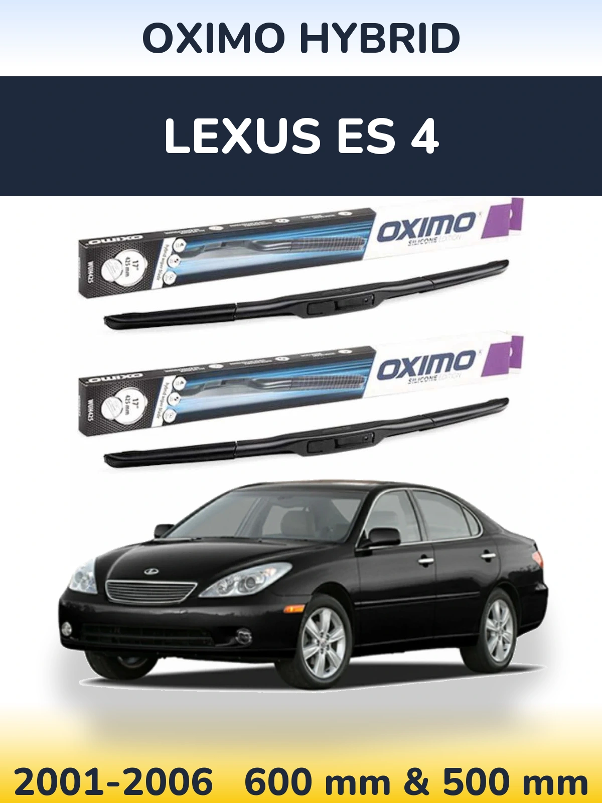 Front wiper blade set Oximo Hybrid 600 & 500 mm for Lexus ES 4 2001-2006
