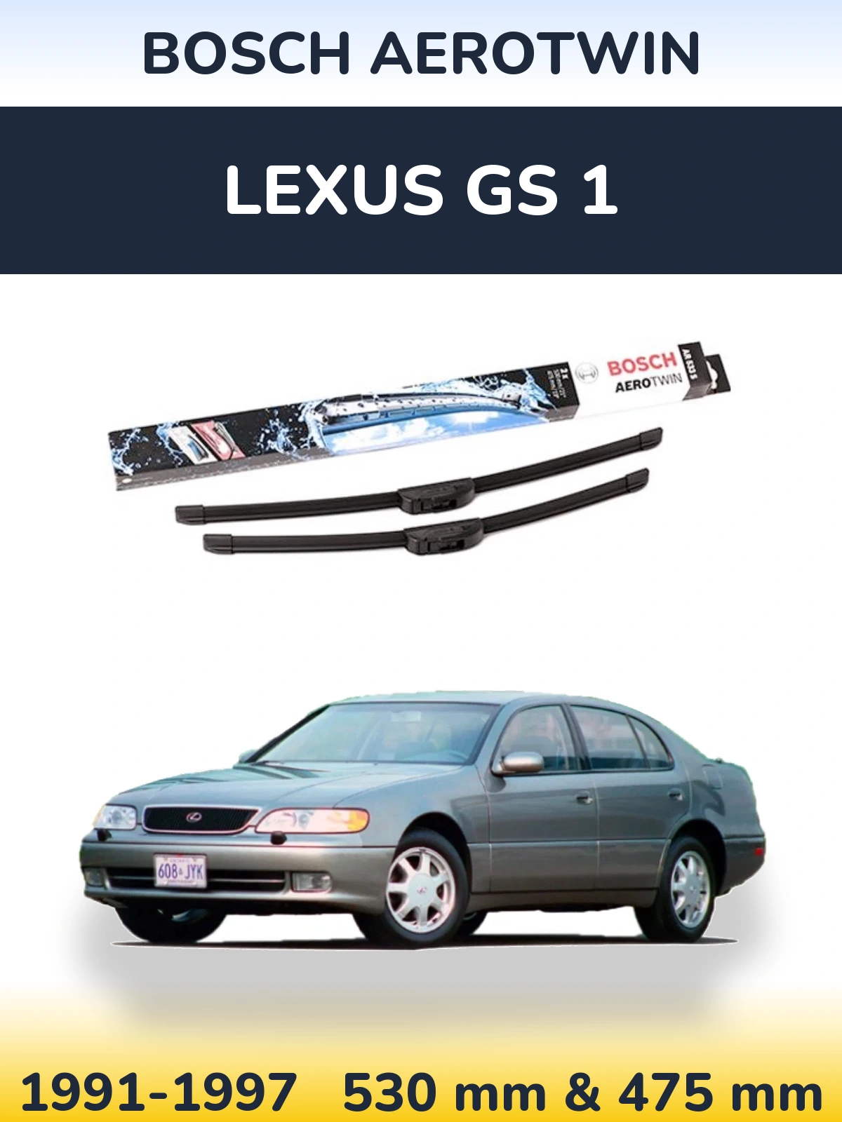 Front wiper blade set BOSCH AeroTwin 530 & 475 mm for Lexus GS 1 1991-1997
