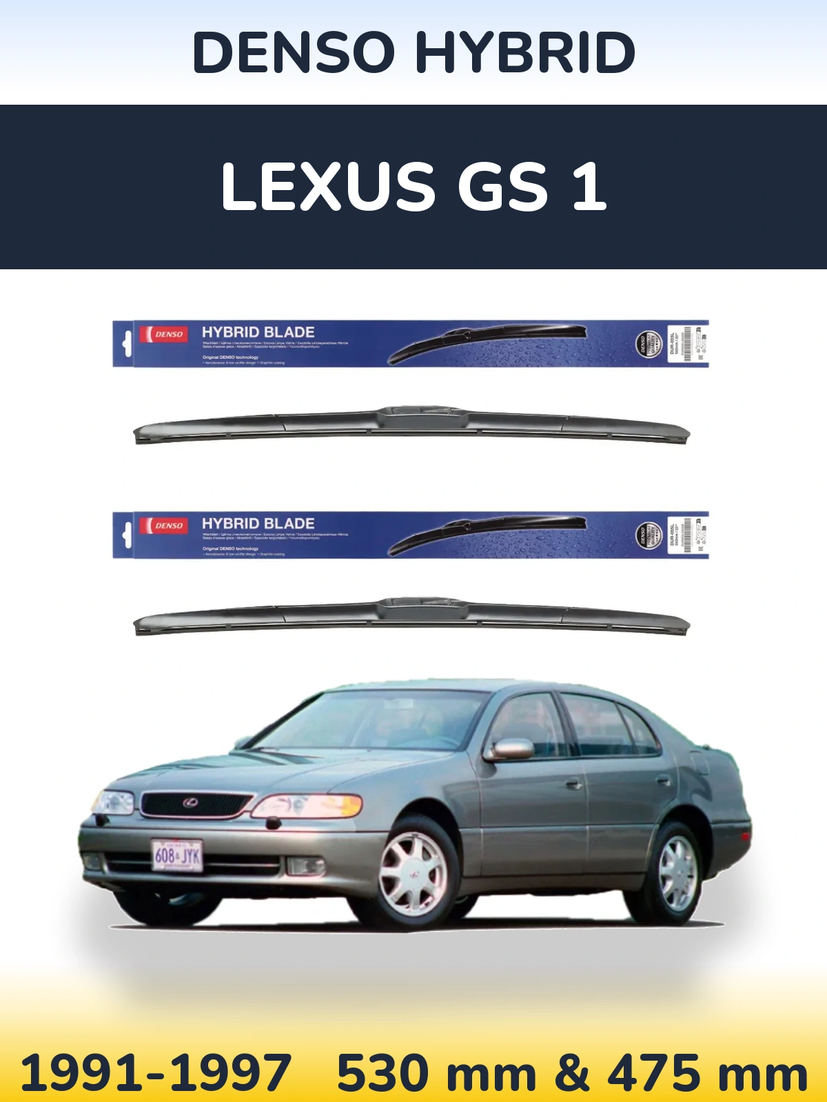 Front wiper blade set Denso Hybrid 530 & 475 mm for Lexus GS 1 1991-1997