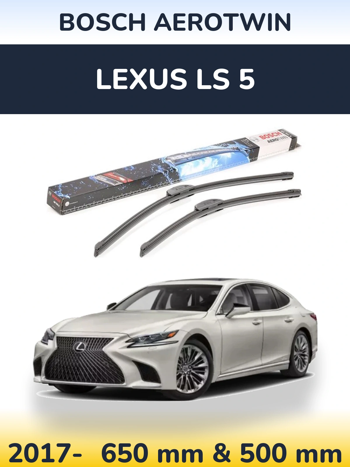 Front wiper blade set BOSCH AeroTwin 650 & 500 mm for Lexus LS 5 2017-2026