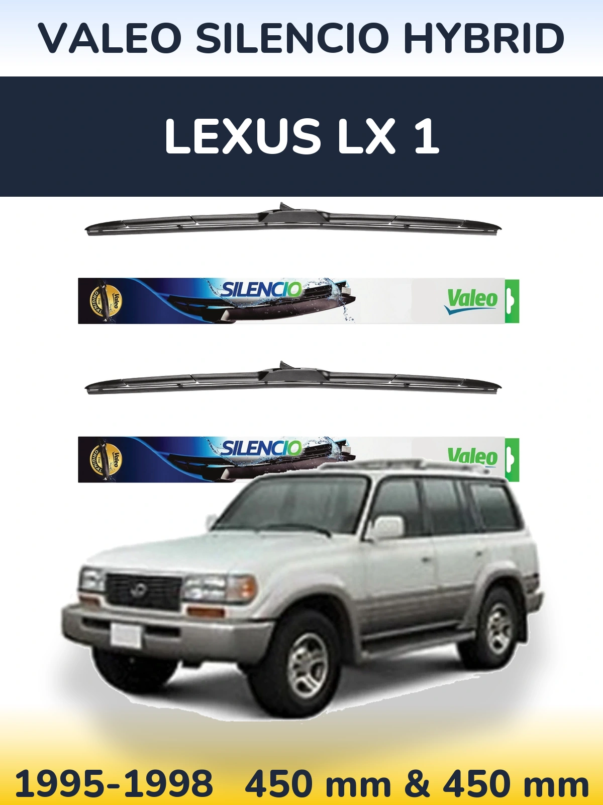 Front wiper blade set Valeo Silencio Hybrid 450 & 450 mm for Lexus LX 1 1995-1998