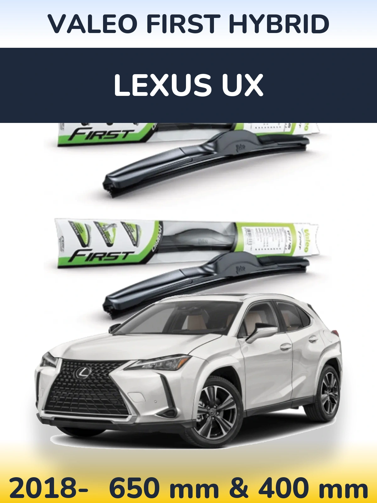 Комплект передних дворников Valeo First Hybrid 650 & 400 мм для Lexus UX 2018-2026