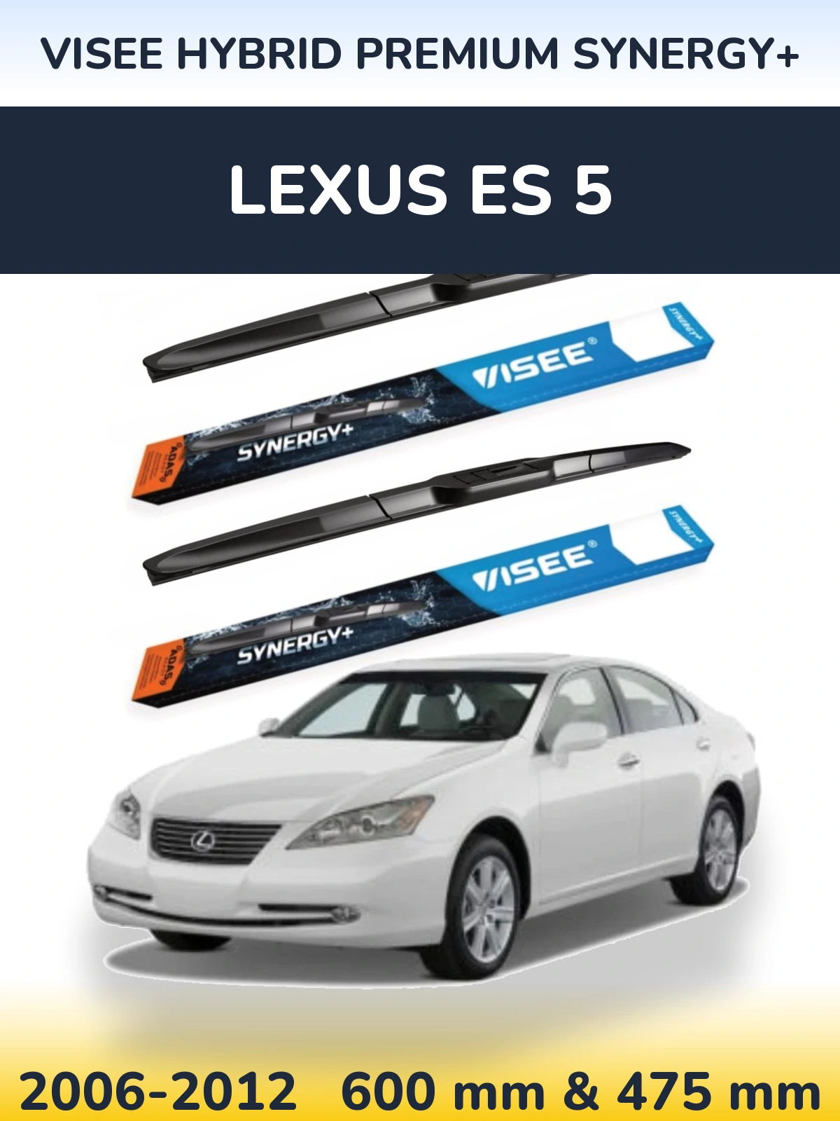 Front wiper blade set VISEE HYBRID PREMIUM SYNERGY+ 600 & 475 mm for Lexus ES 5 2006-2012