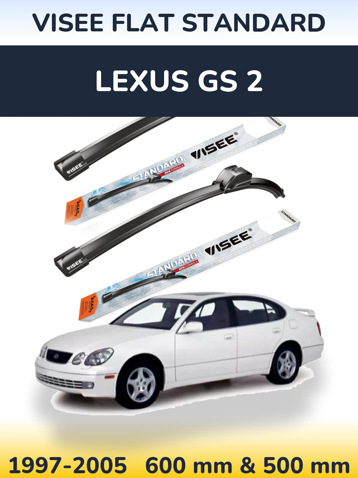 Front wiper blade set VISEE FLAT STANDARD 600 & 500 mm for Lexus GS 2 1997-2005