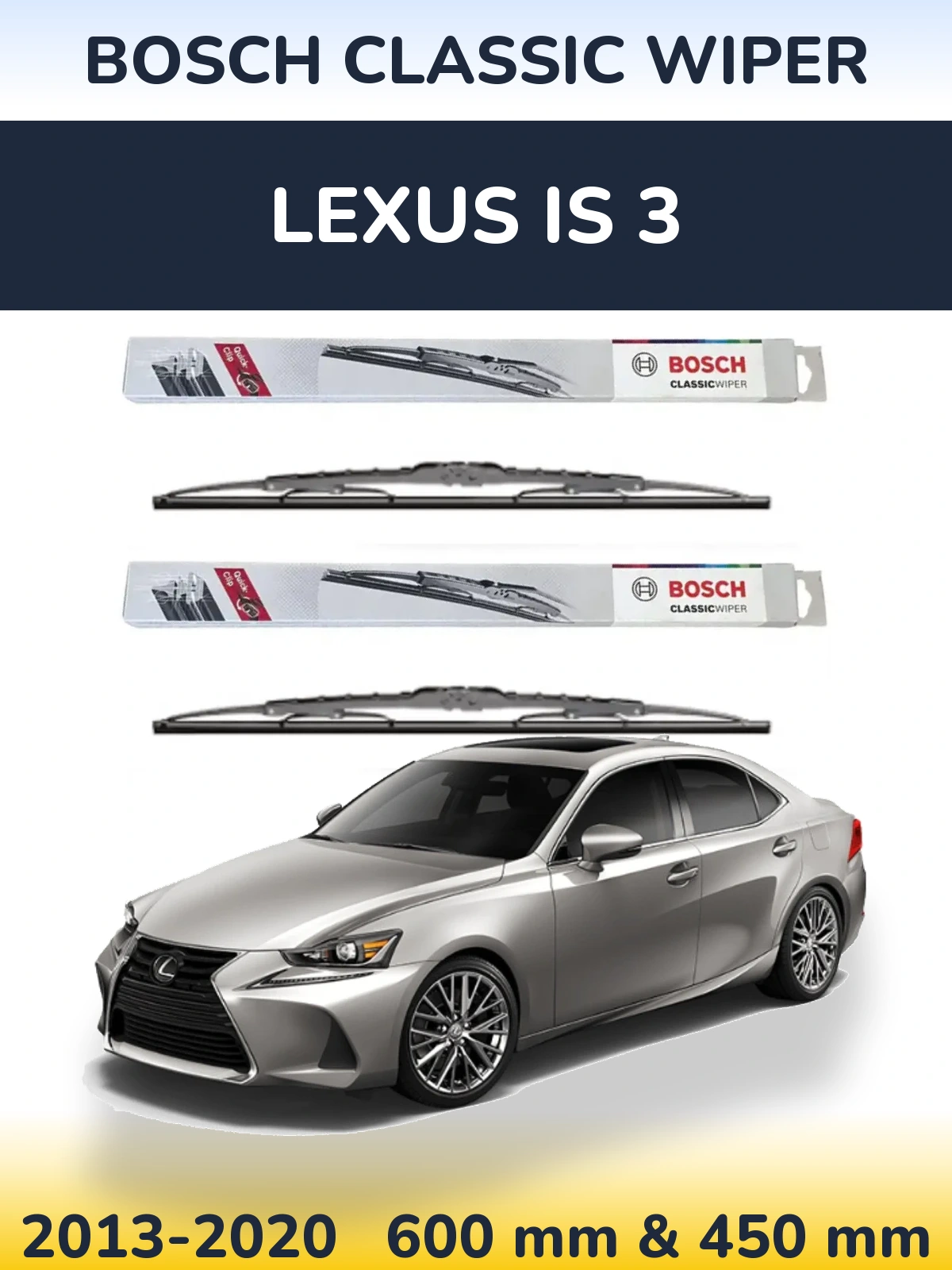 Front wiper blade set BOSCH Classic Wiper 600 & 450 mm for Lexus IS 3 2013-2020