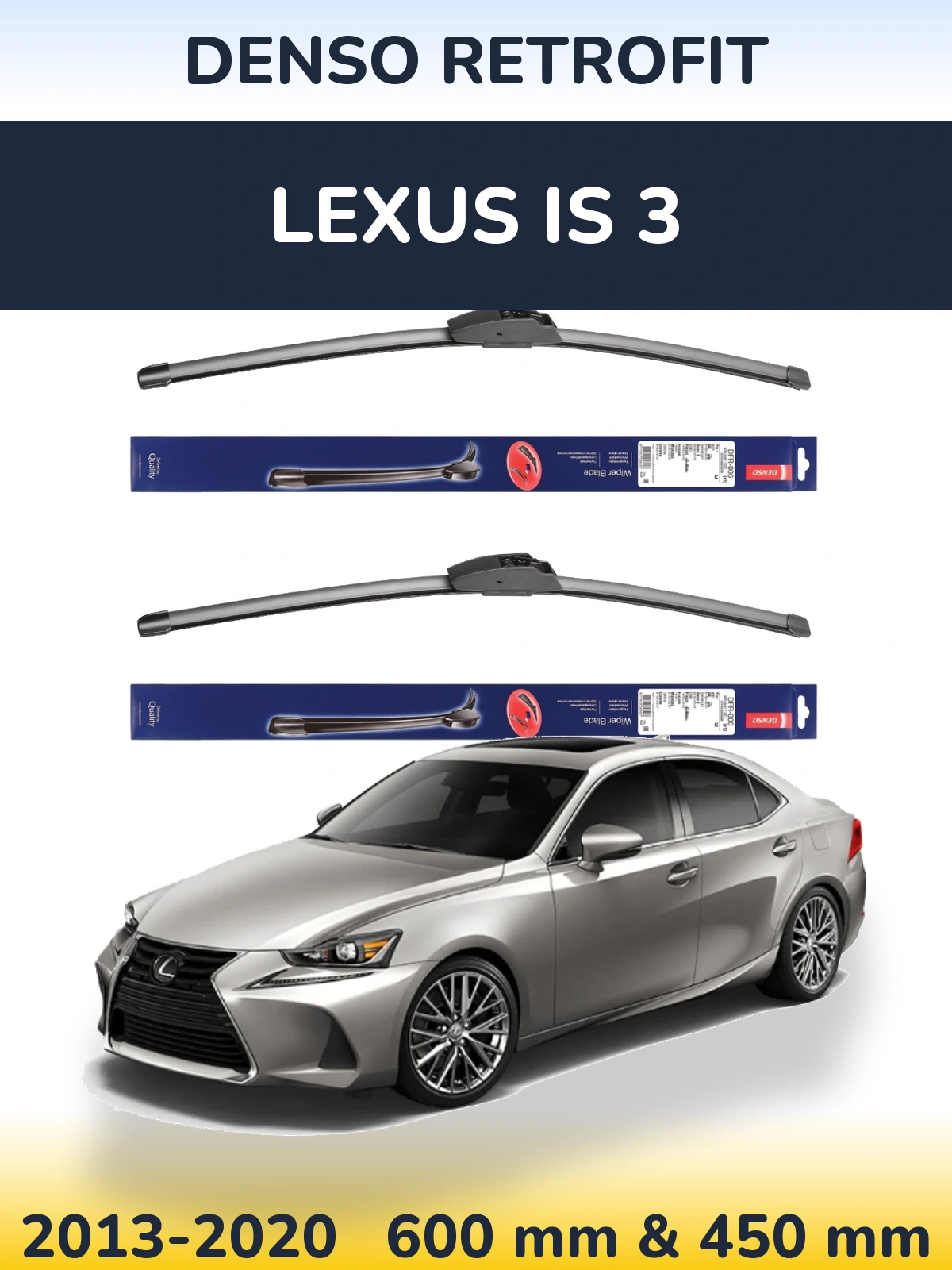 Front wiper blade set Denso Retrofit 600 & 450 mm for Lexus IS 3 2013-2020
