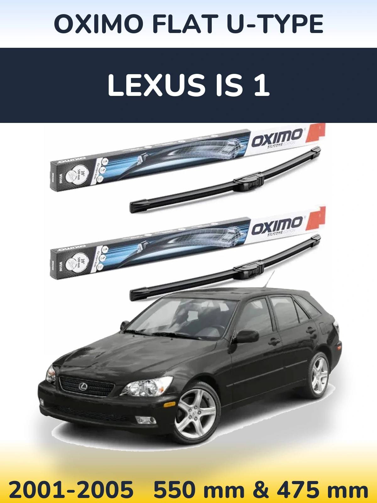 Комплект передніх щіток Oximo Flat U-type 550 & 475 мм для Lexus IS 1 2001-2005
