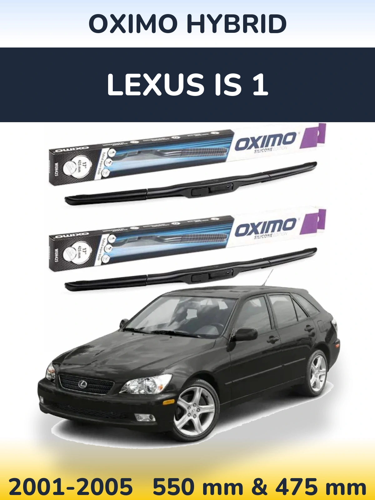 Комплект передніх щіток Oximo Hybrid 550 & 475 мм для Lexus IS 1 2001-2005