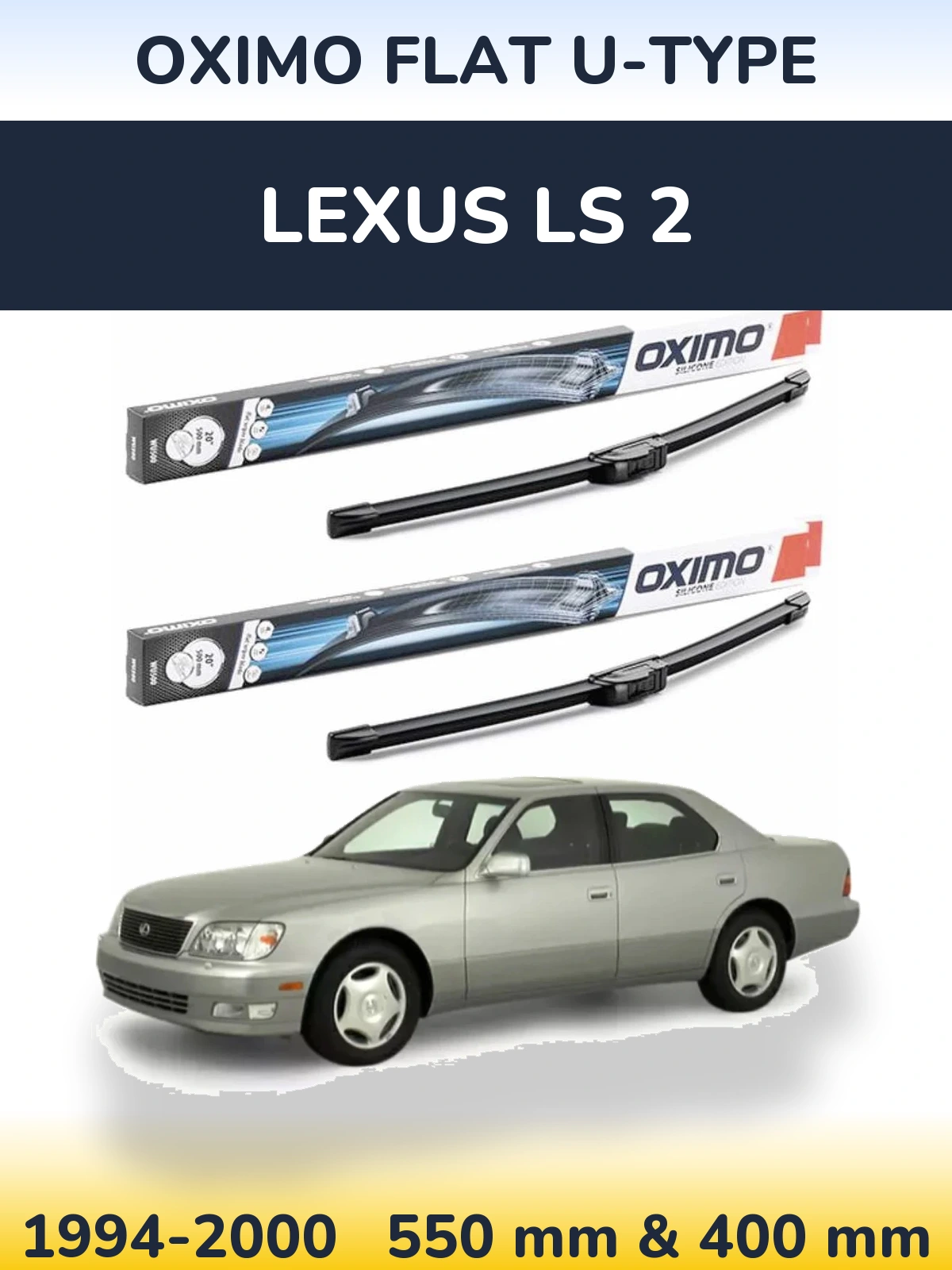 Front wiper blade set Oximo Flat U-type 550 & 400 mm for Lexus LS 2 1994-2000
