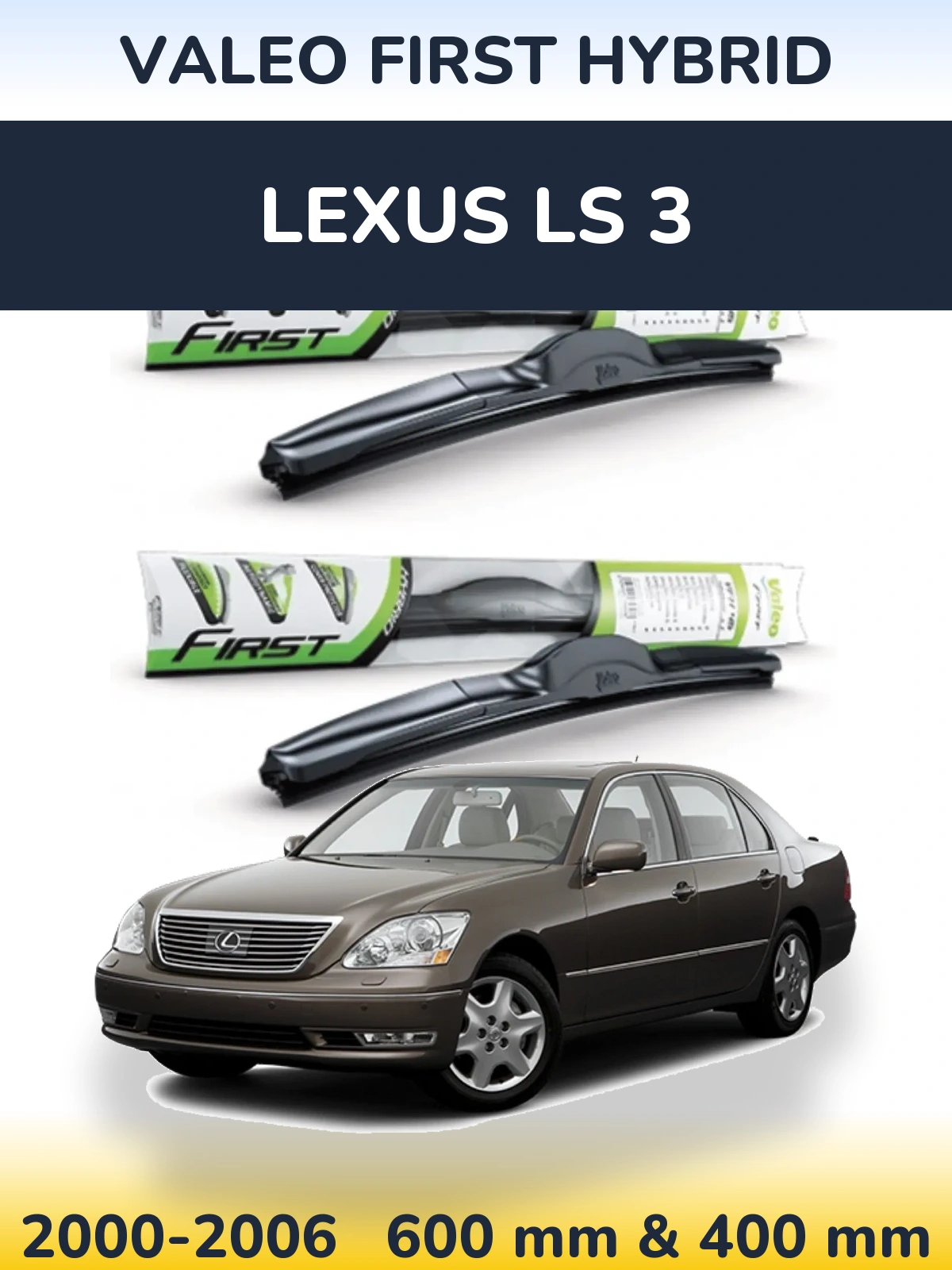 Front wiper blade set Valeo First Hybrid 600 & 400 mm for Lexus LS 3 2000-2006