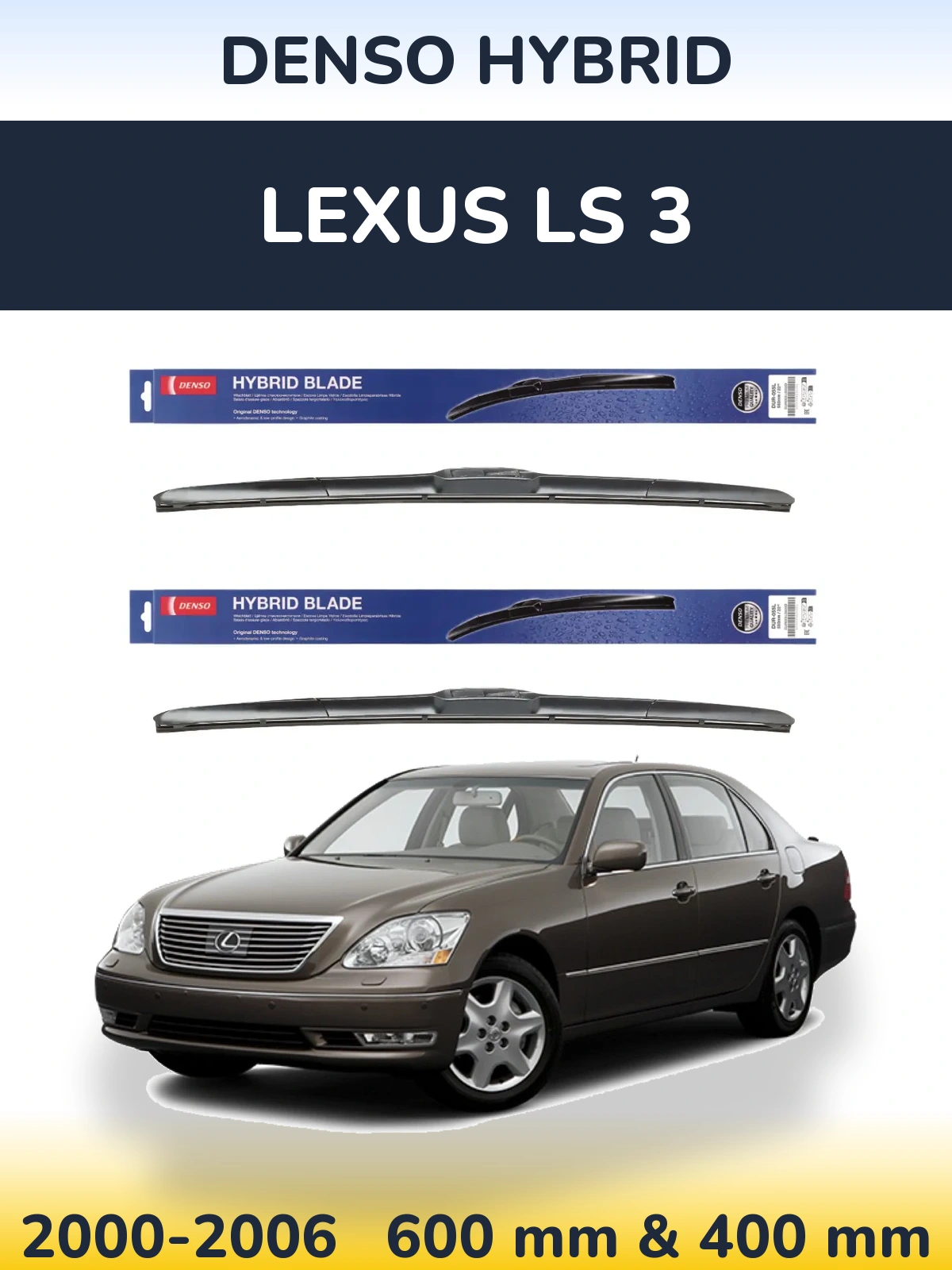 Front wiper blade set Denso Hybrid 600 & 400 mm for Lexus LS 3 2000-2006