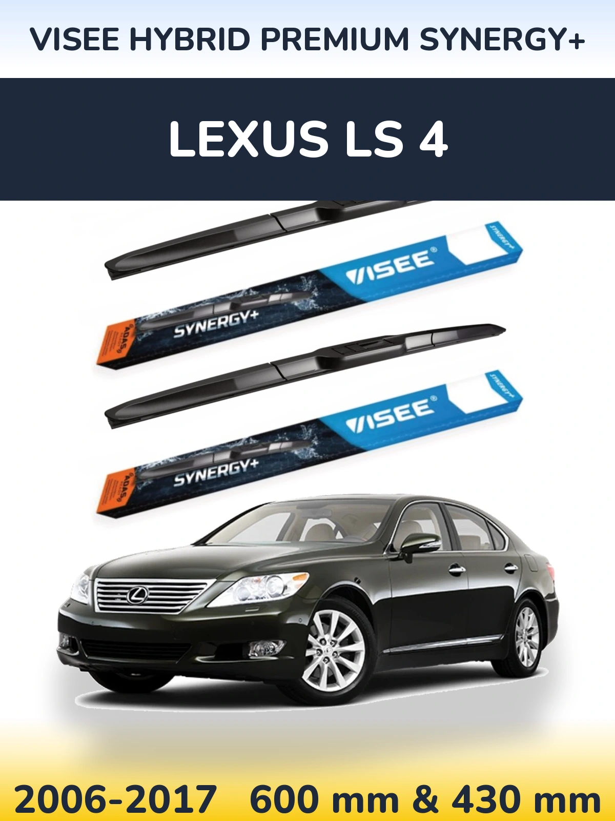 Комплект передних дворников VISEE HYBRID PREMIUM SYNERGY+ 600 & 430 мм для Lexus LS 4 2006-2017