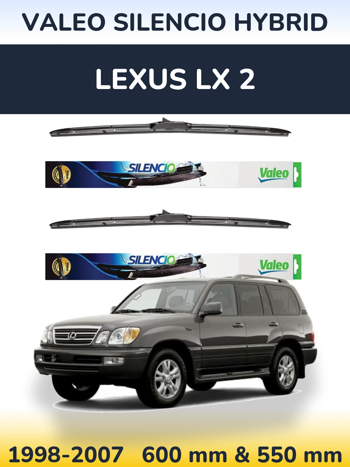 Комплект передніх щіток Valeo Silencio Hybrid 600 & 550 мм для Lexus LX 2 1998-2007