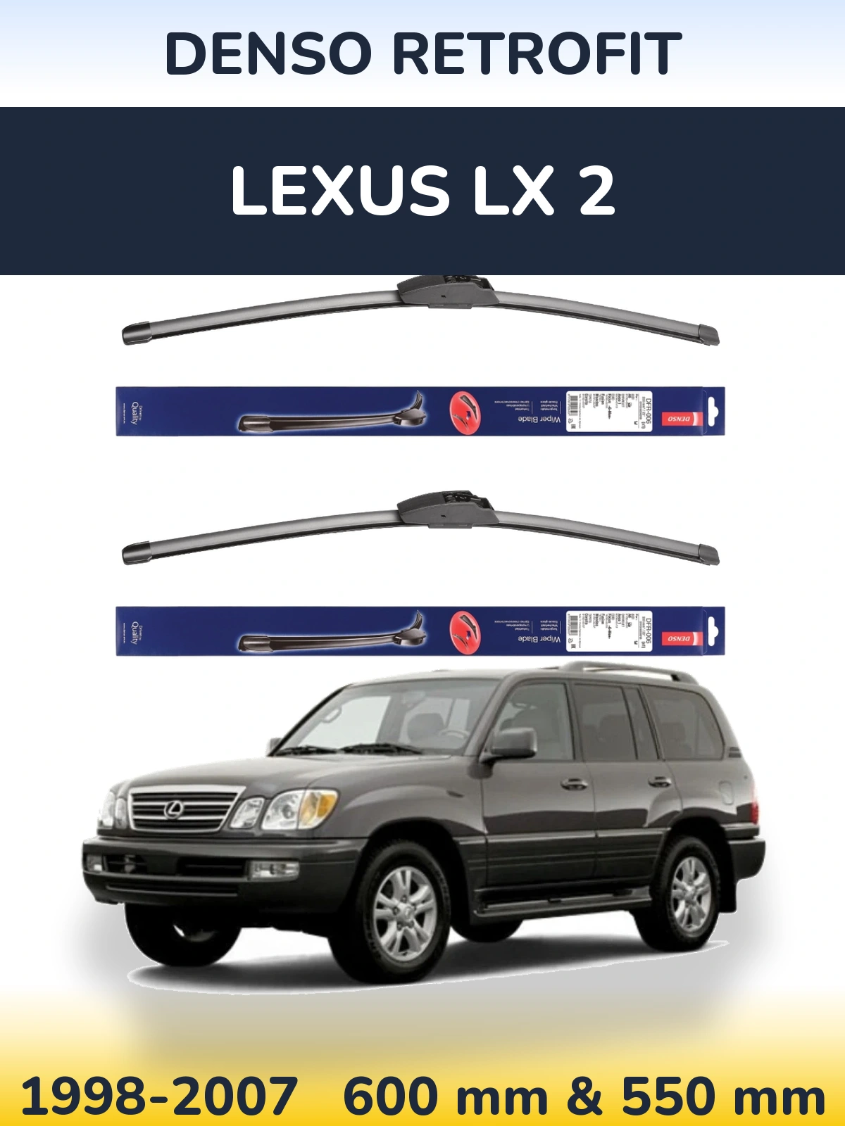 Front wiper blade set Denso Retrofit 600 & 550 mm for Lexus LX 2 1998-2007