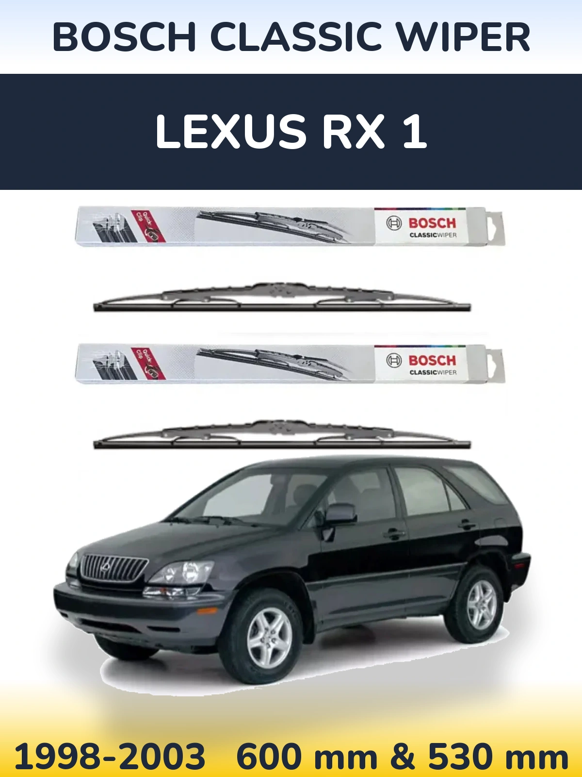 Front wiper blade set BOSCH Classic Wiper 600 & 530 mm for Lexus RX 1 1998-2003