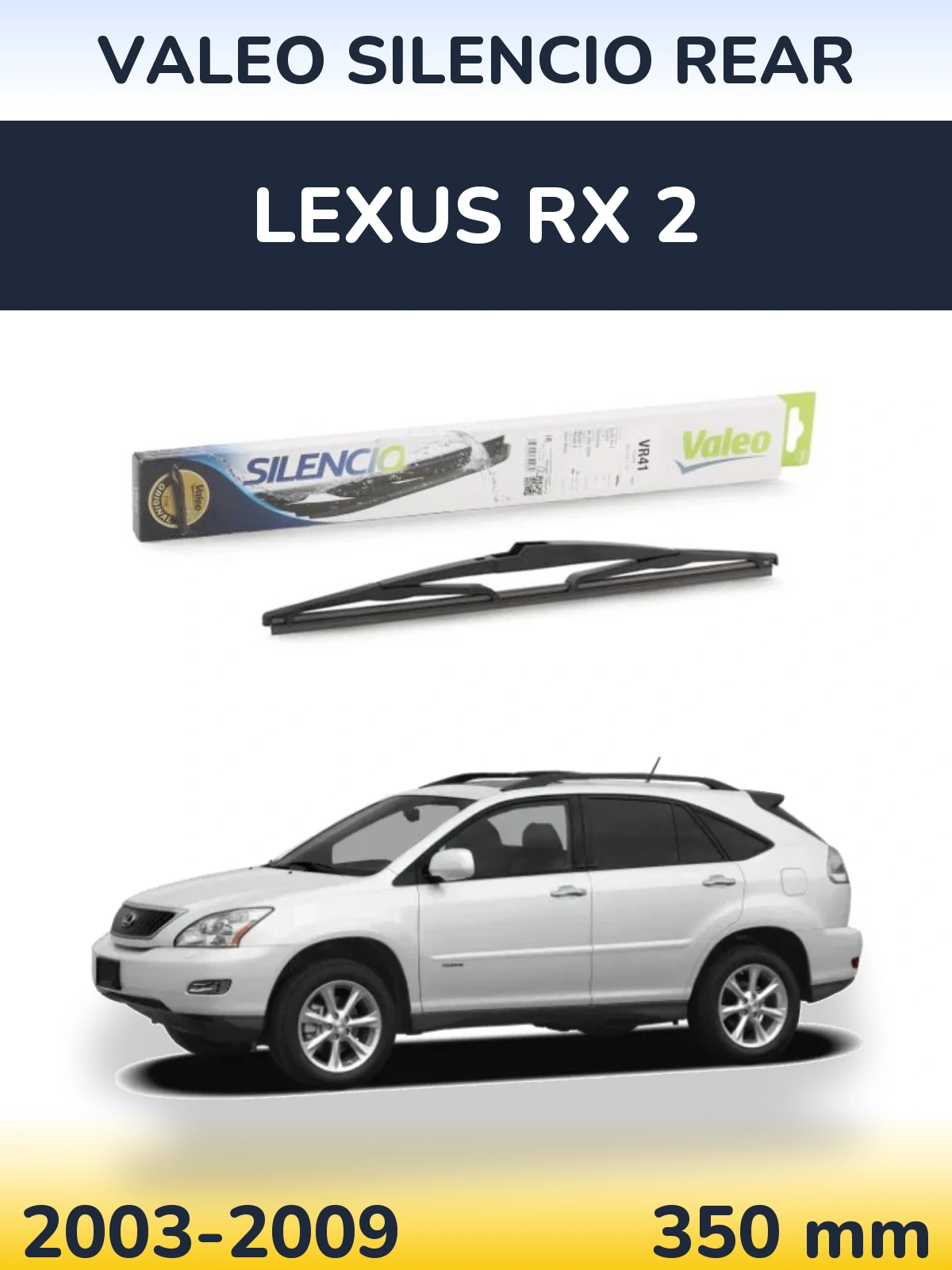 Rear wiper blade Valeo Silencio Rear 345 mm for Lexus RX 2 2003-2009