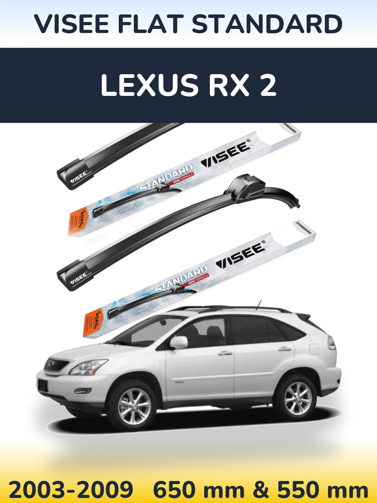 Front wiper blade set VISEE FLAT STANDARD 650 & 550 mm for Lexus RX 2 2003-2009
