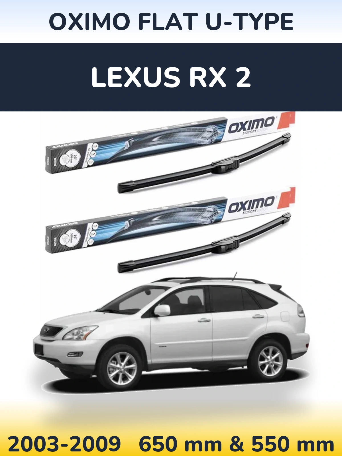 Front wiper blade set Oximo Flat U-type 650 & 550 mm for Lexus RX 2 2003-2009