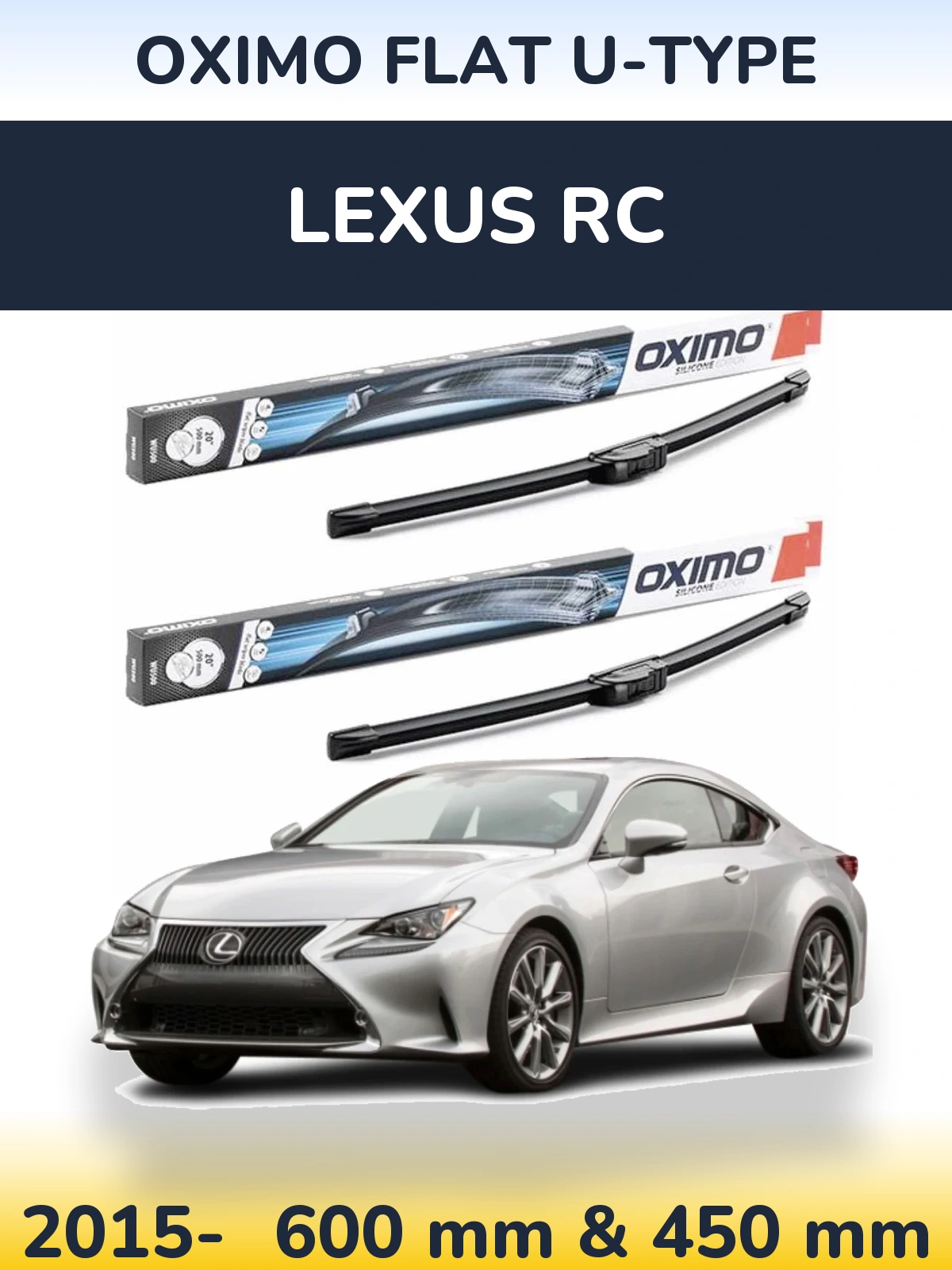 Front wiper blade set Oximo Flat U-type 600 & 450 mm for Lexus RC 2015-2026