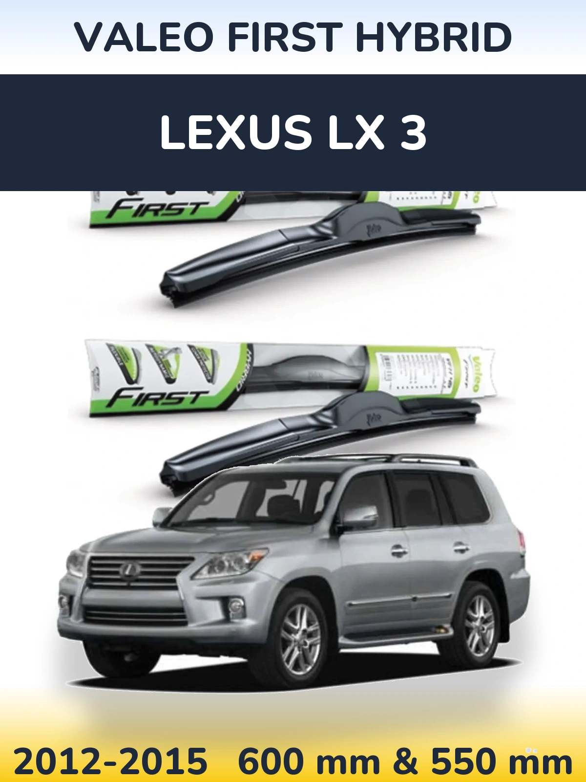 Front wiper blade set Valeo First Hybrid 600 & 550 mm for Lexus LX 3 2012-2015