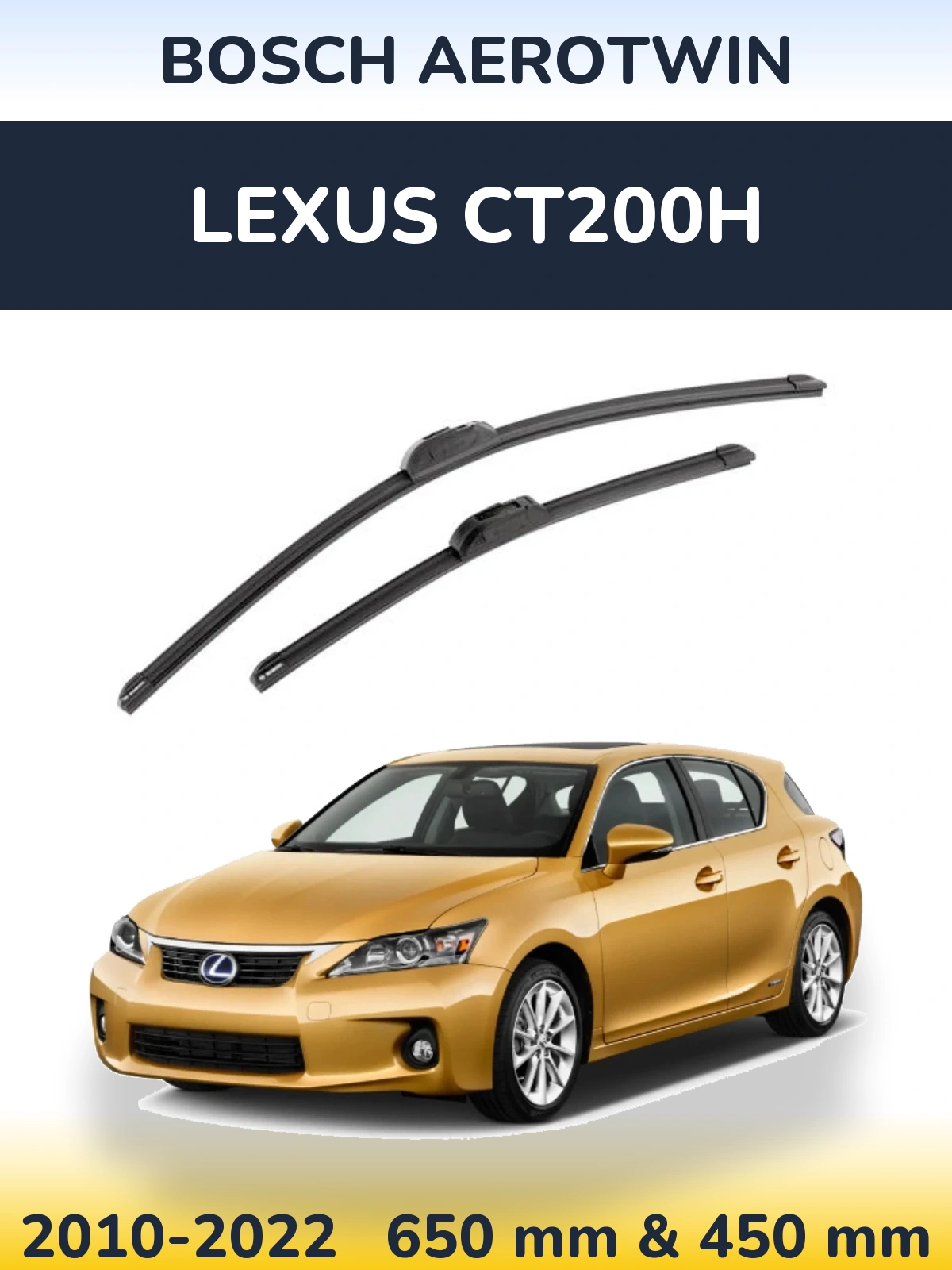 Front wiper blade set BOSCH AeroTwin 650 & 450 mm for Lexus CT200h 2010-2022