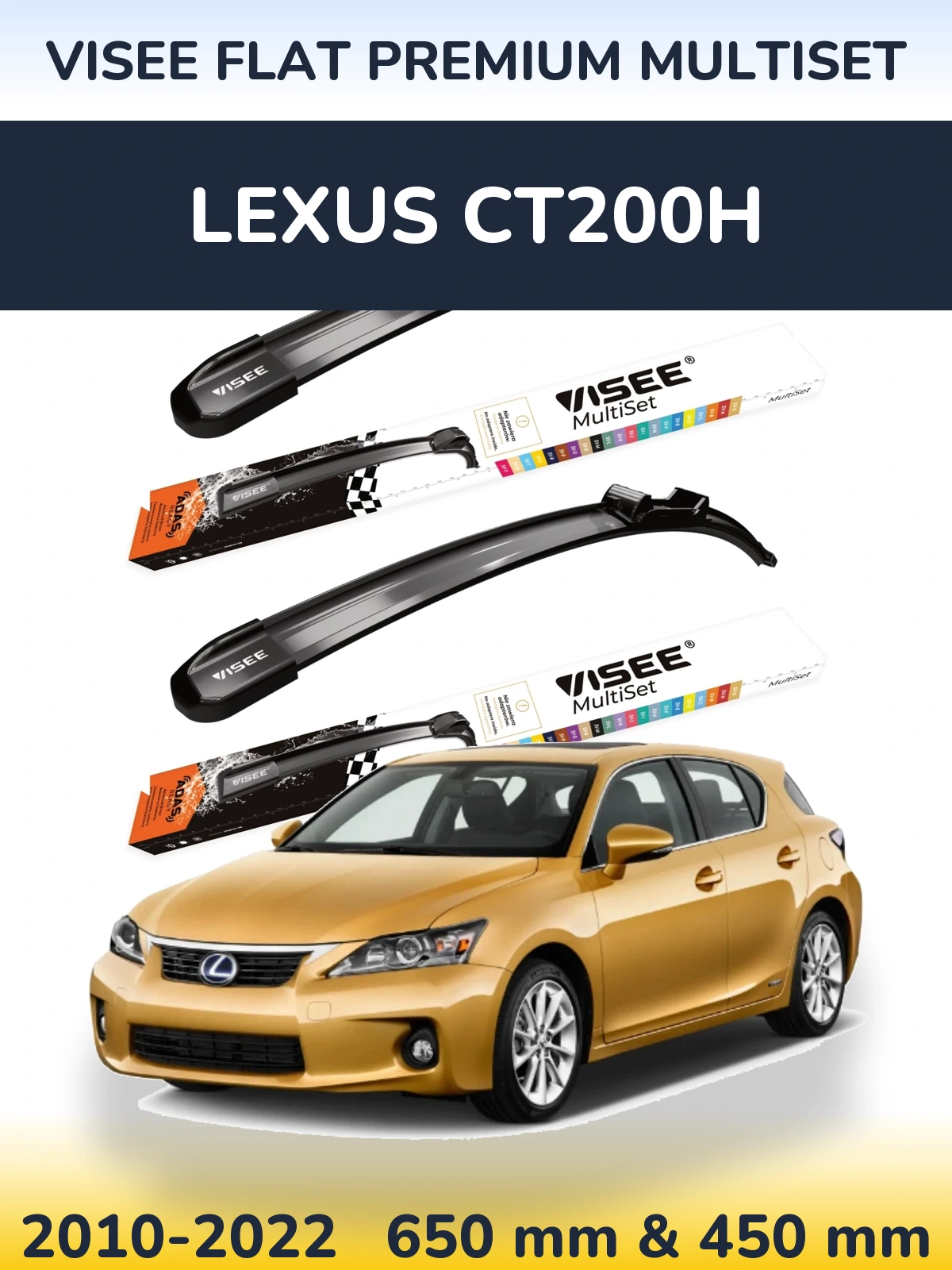 Комплект передніх щіток VISEE FLAT PREMIUM MultiSet 650 & 450 мм для Lexus CT200h 2010-2022