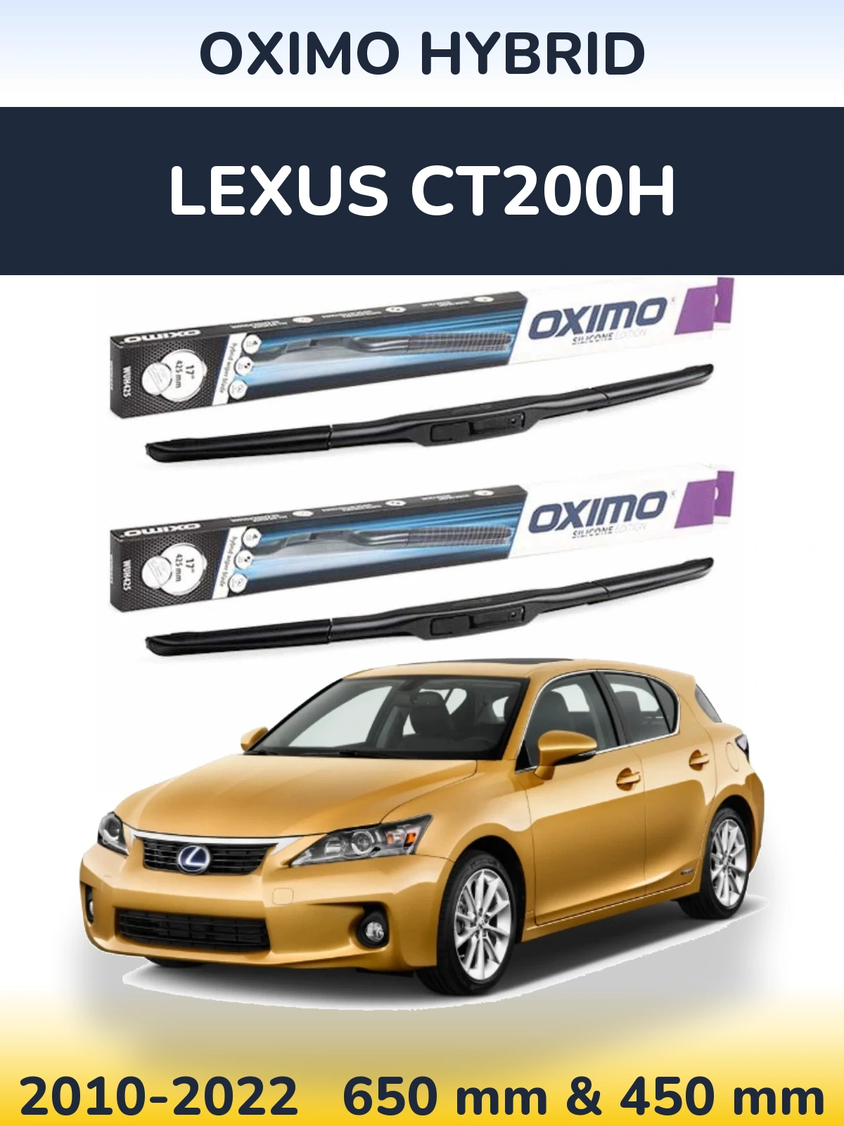 Комплект передніх щіток Oximo Hybrid 650 & 450 мм для Lexus CT200h 2010-2022