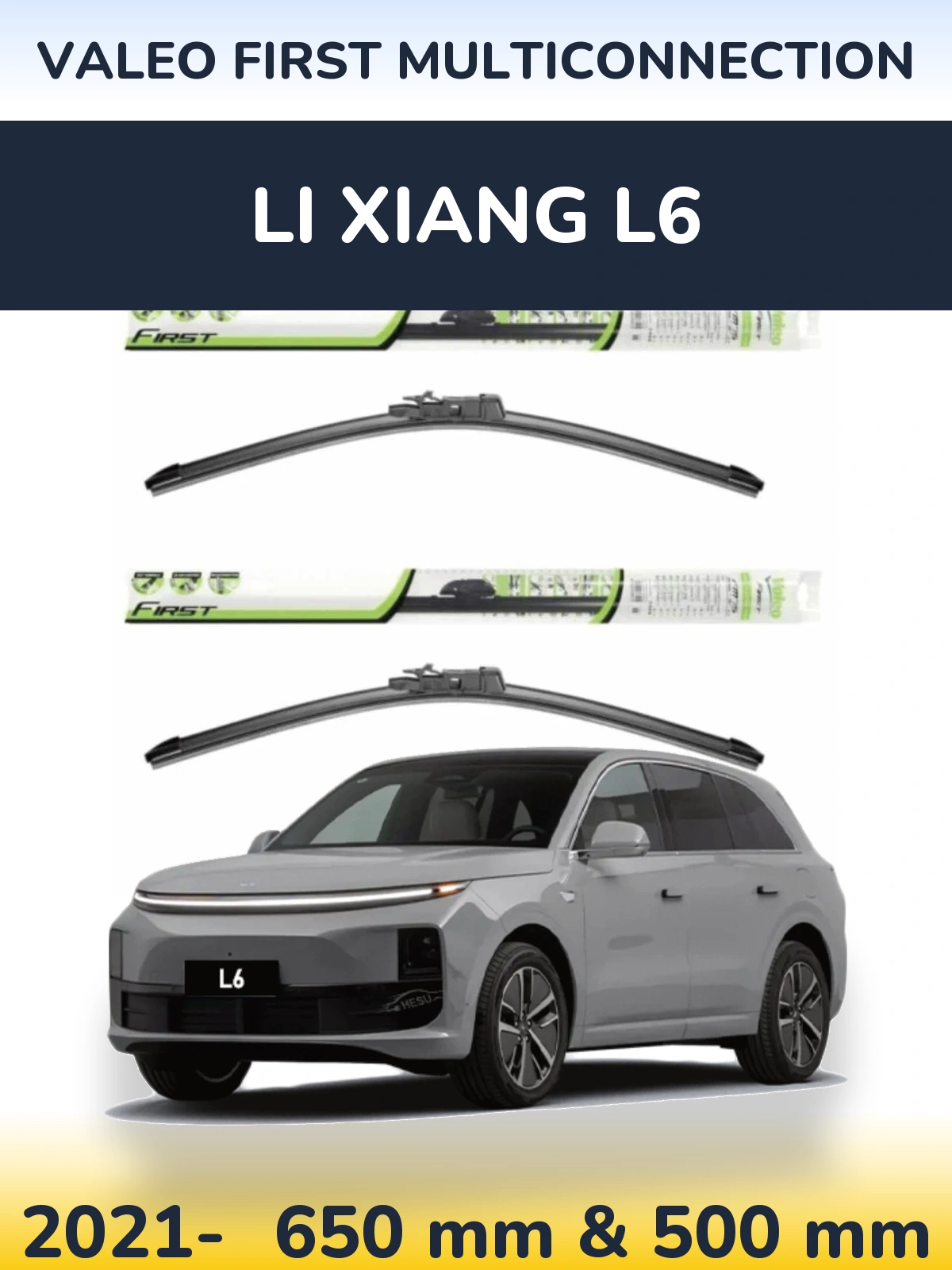 Front wiper blade set Valeo First MultiConnection 650 & 500 mm for Li Xiang L6 2021-2026