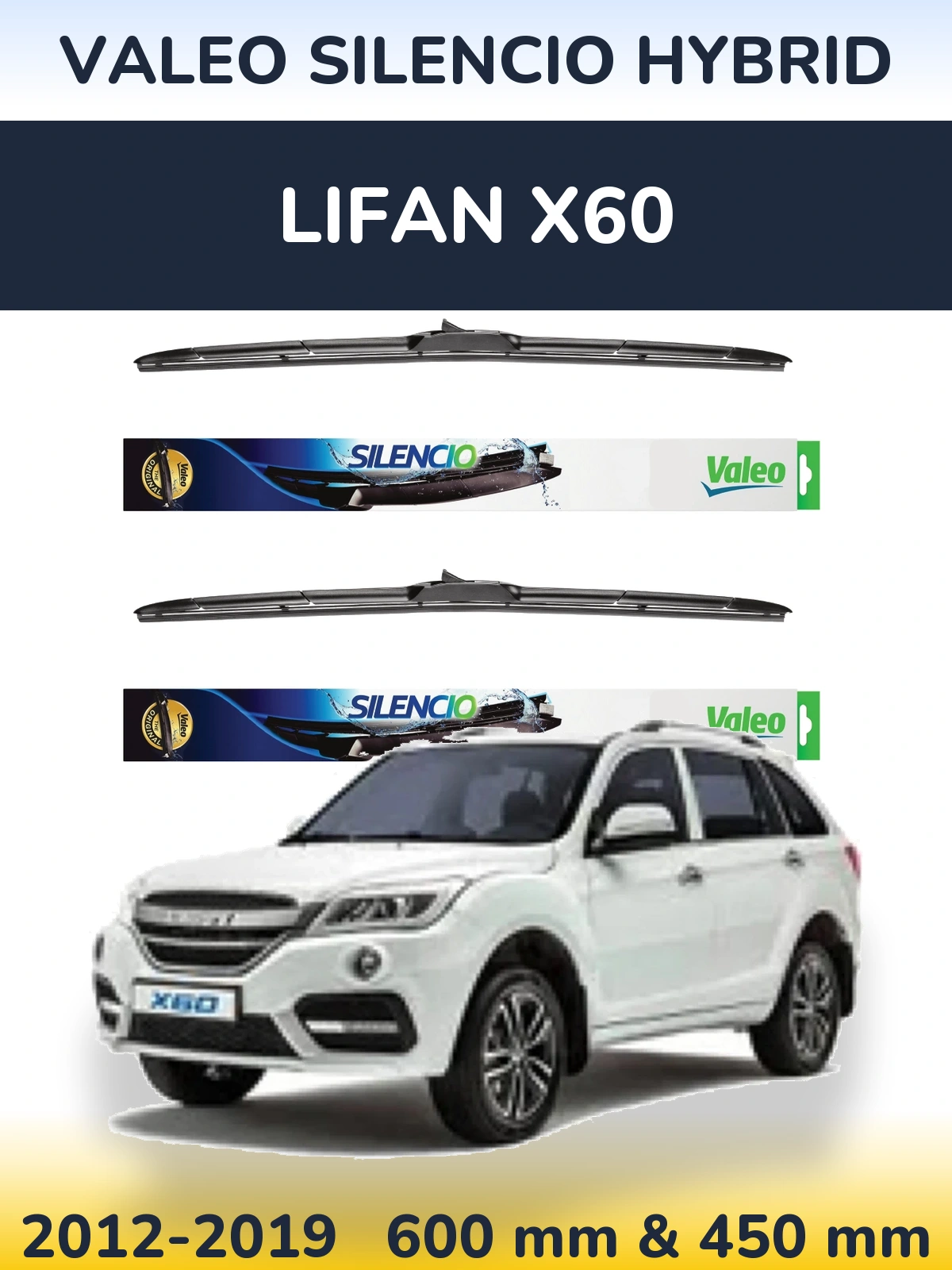 Front wiper blade set Valeo Silencio Hybrid 600 & 450 mm for Lifan X60 2012-2019