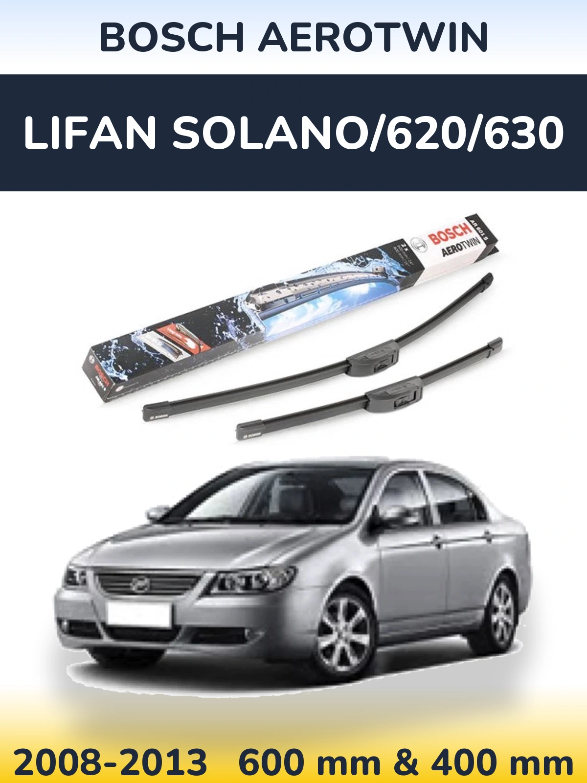 Front wiper blade set BOSCH AeroTwin 600 & 400 mm for Lifan Solano/620/630 2008-2013