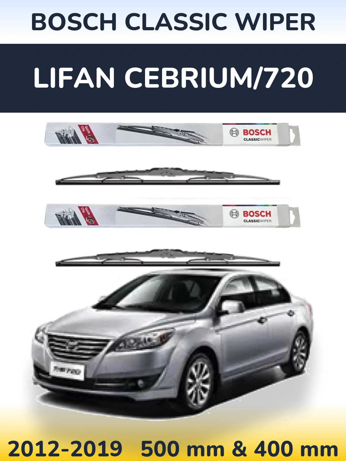 Комплект передніх щіток BOSCH Classic Wiper 500 & 400 мм для Lifan Cebrium/720 2012-2019