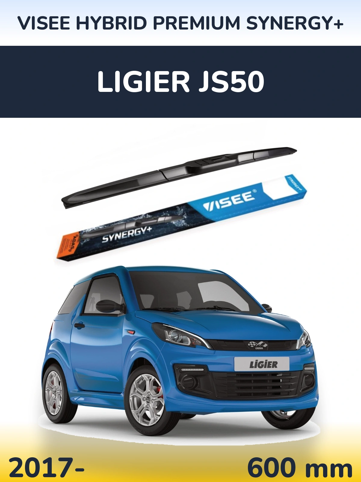 Front wiper blade VISEE HYBRID PREMIUM SYNERGY+ 600 mm for Ligier JS50 2017-2026