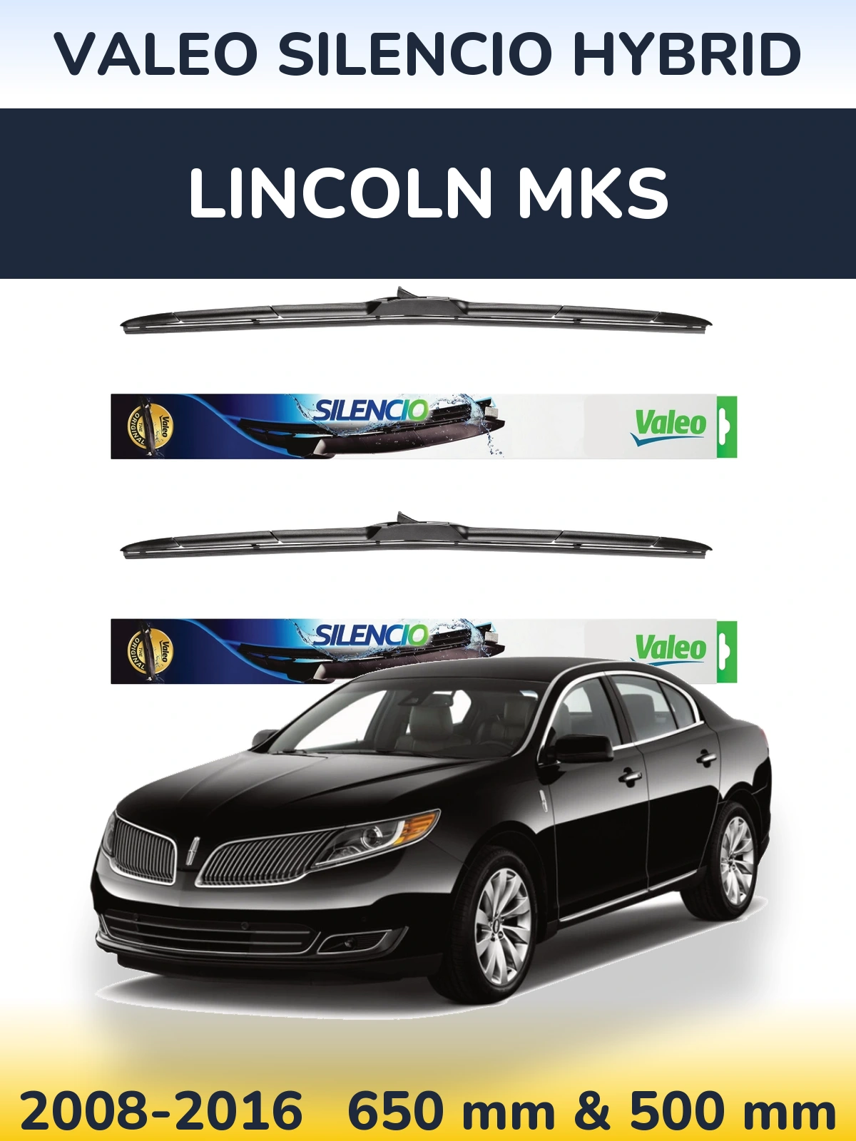Front wiper blade set Valeo Silencio Hybrid 650 & 500 mm for Lincoln MKS 2008-2016